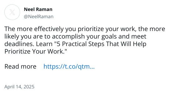The more effectively you prioritize your work, the more likely you are to accomplish your goals and meet deadlines. Learn 