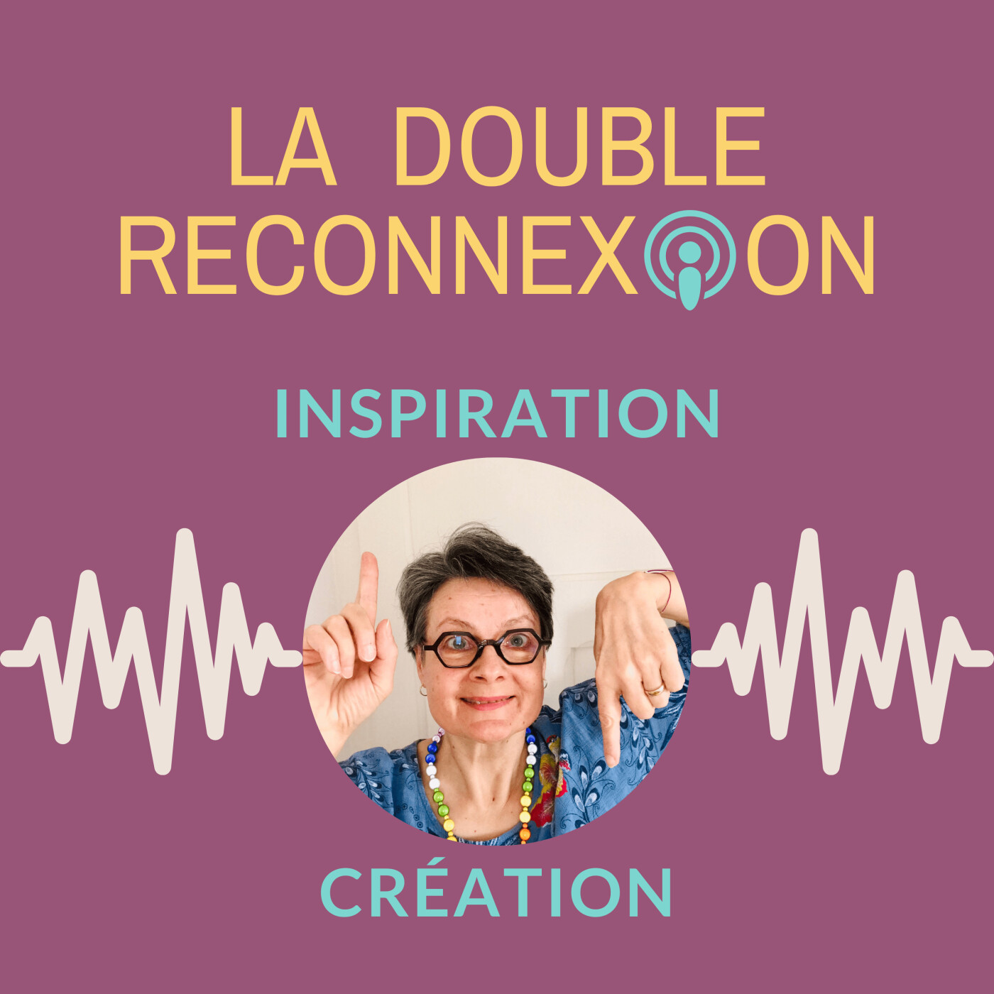 LA DOUBLE RECONNEXION avec Viviane Kuhn