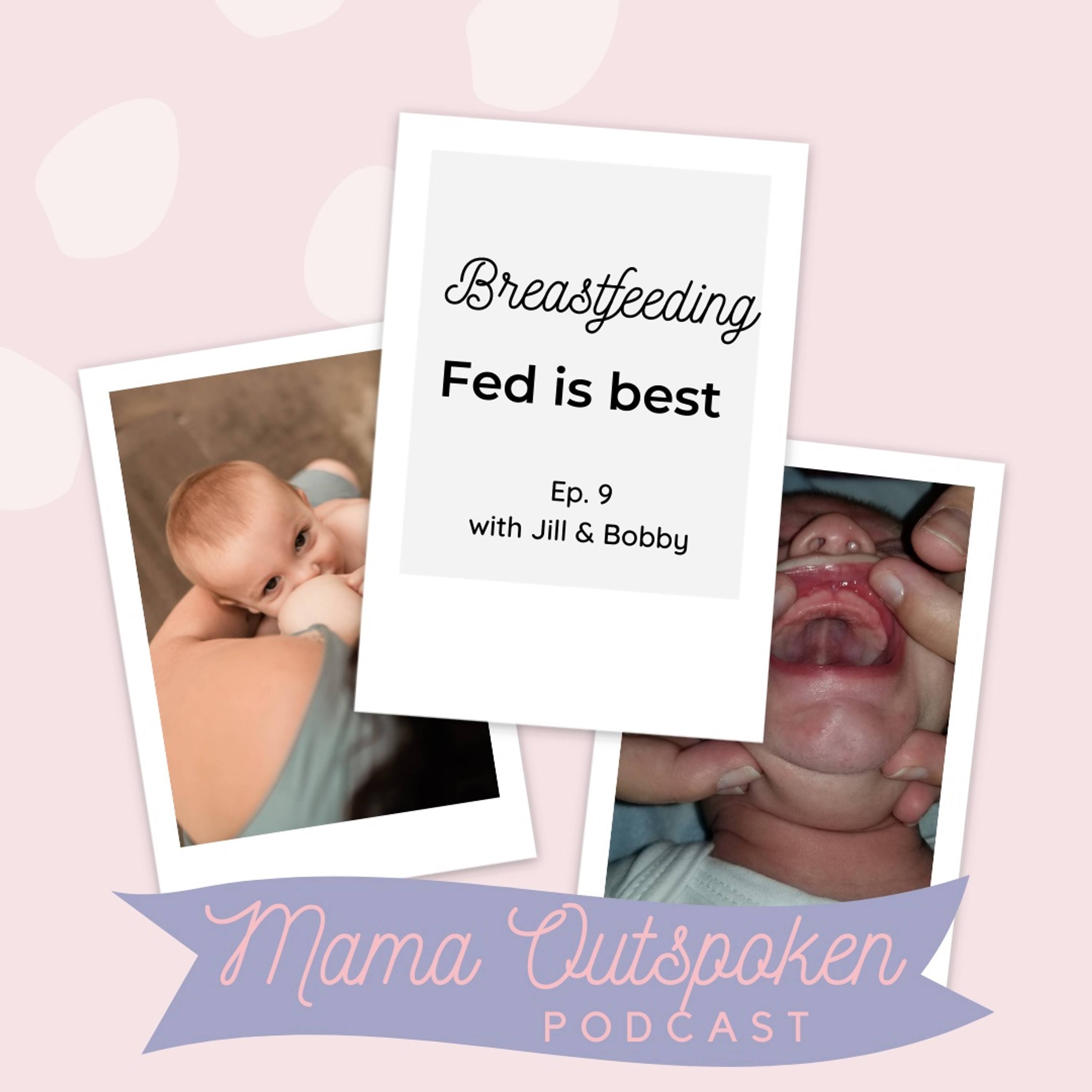 #9 Breastfeeding; Fed is Best episode artwork