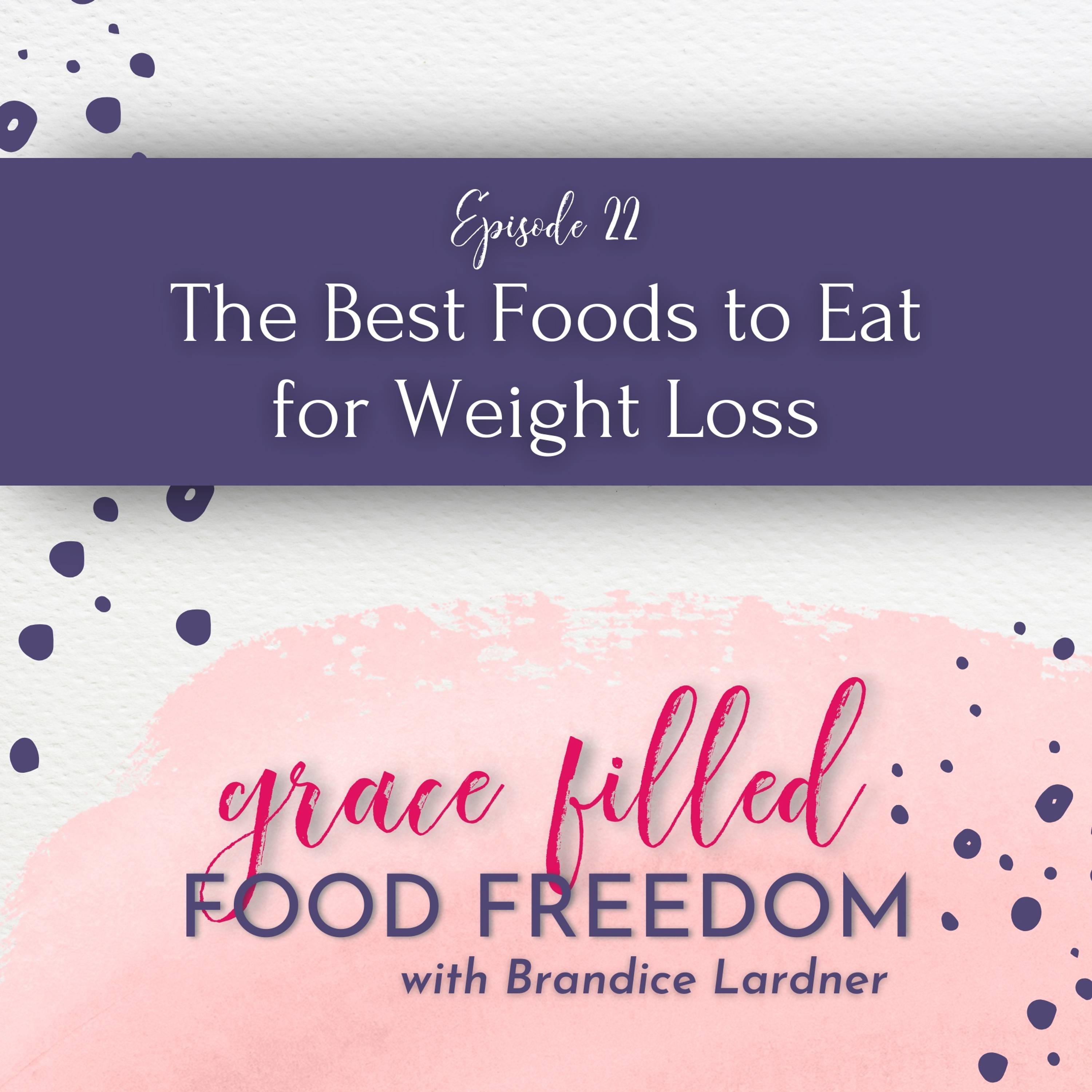 The Best Foods to Eat for Weight Loss episode artwork