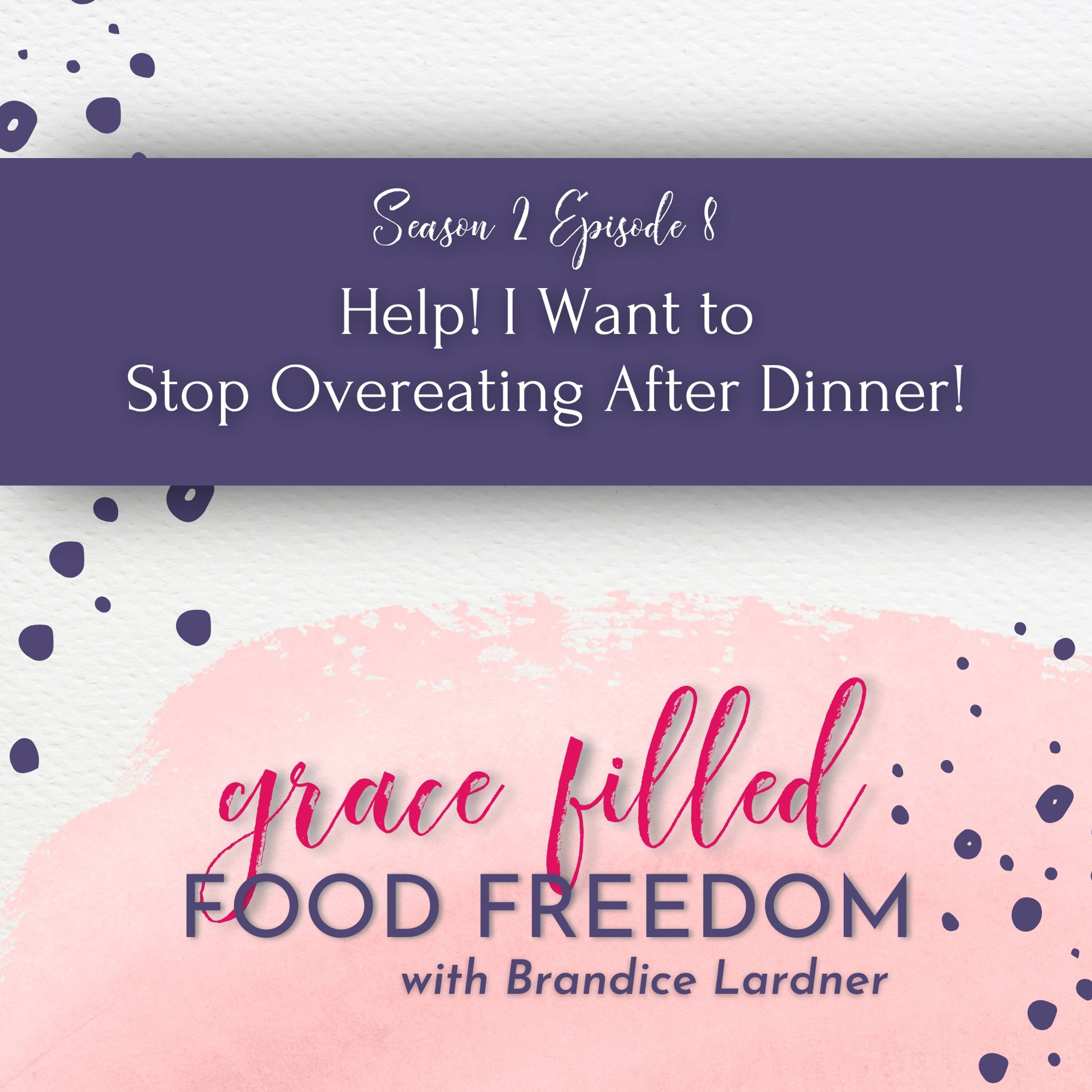 Help! I Want to Stop Overeating After Dinner! episode artwork