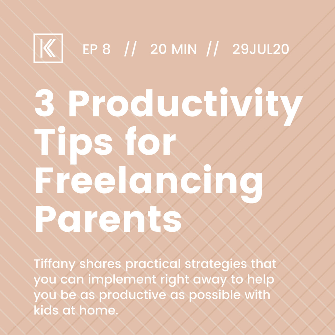 3 Productivity Tips for Freelancing Parents [Ep 8] episode artwork