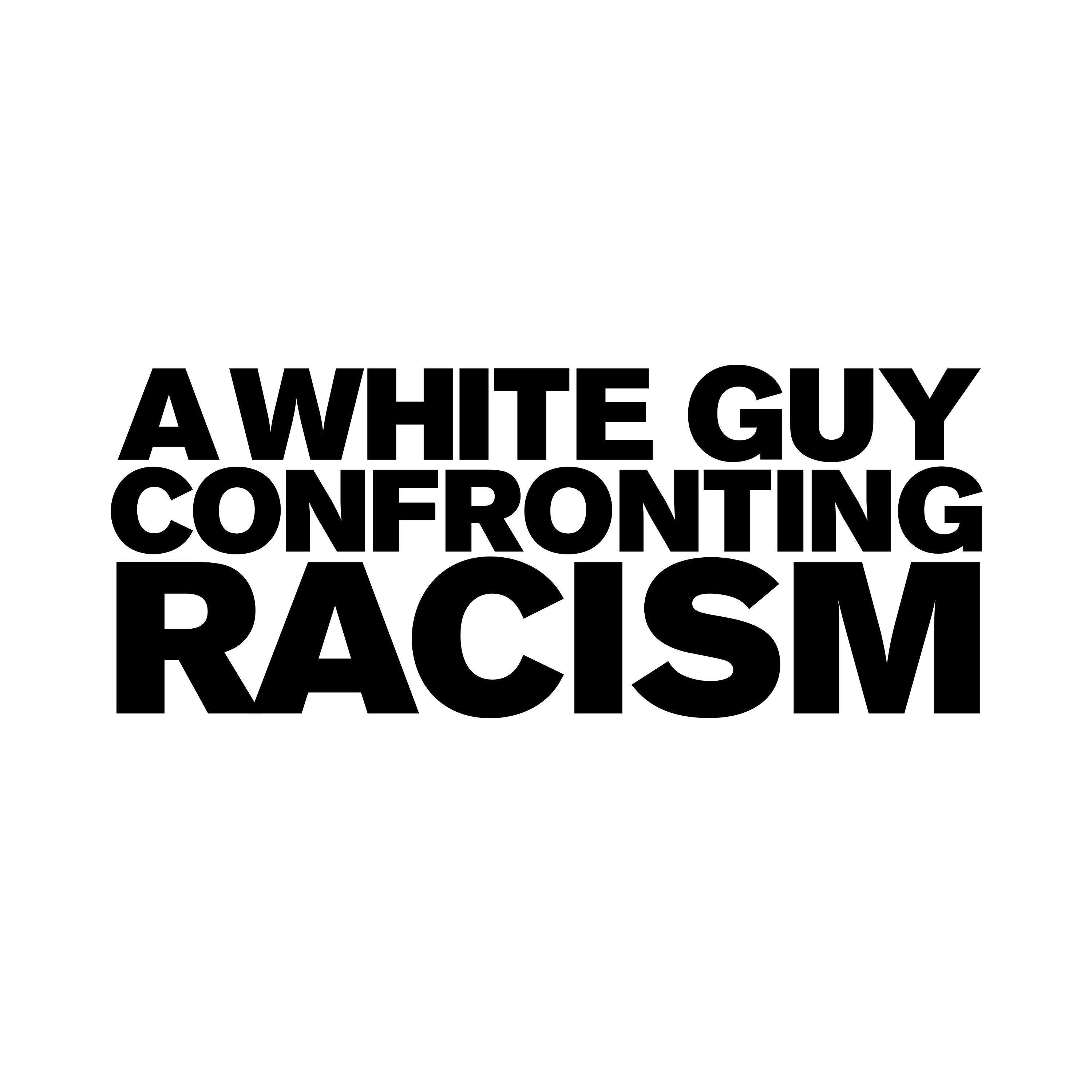 A White Guy Confronting Racism