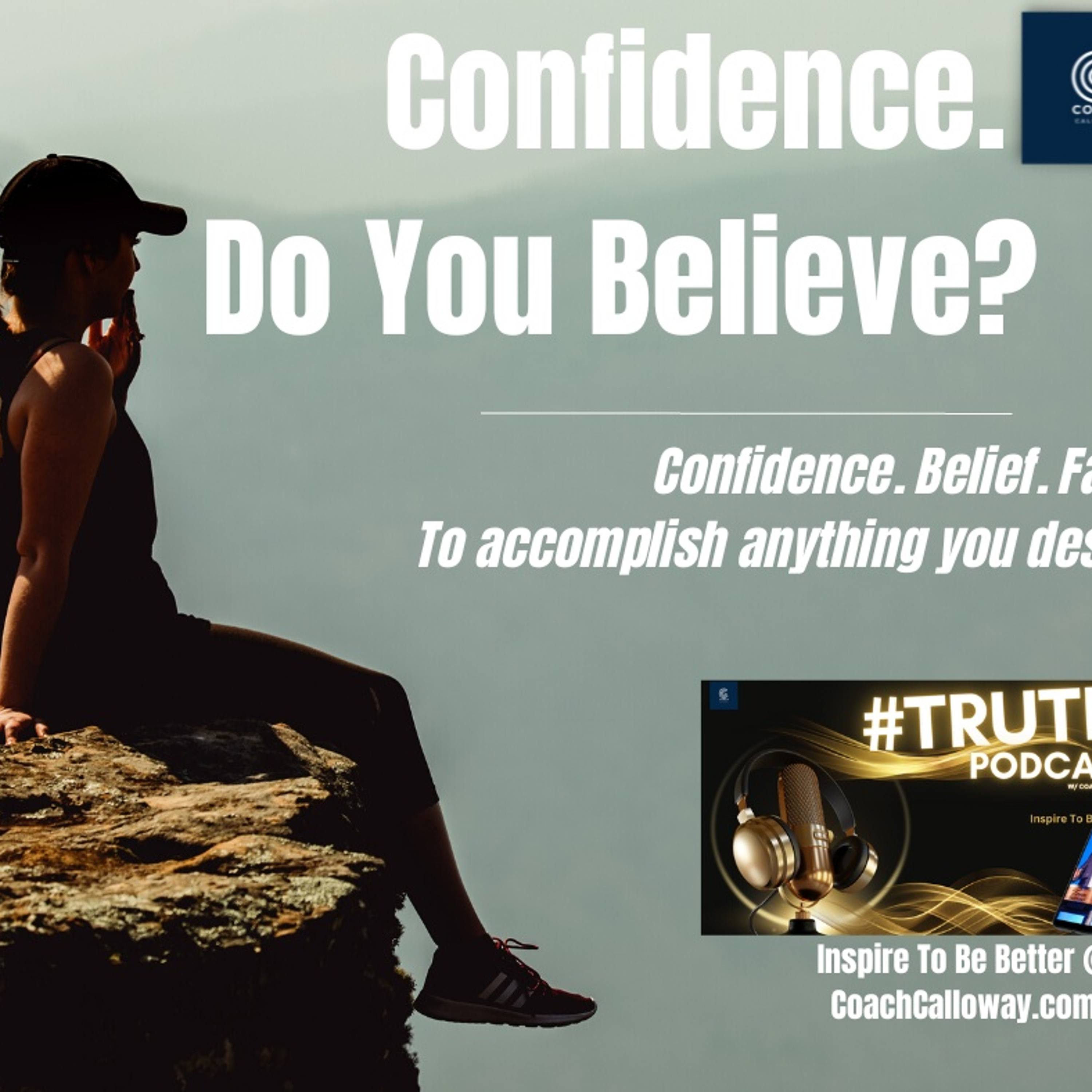 2:34 Confidence. Do You Believe? episode artwork