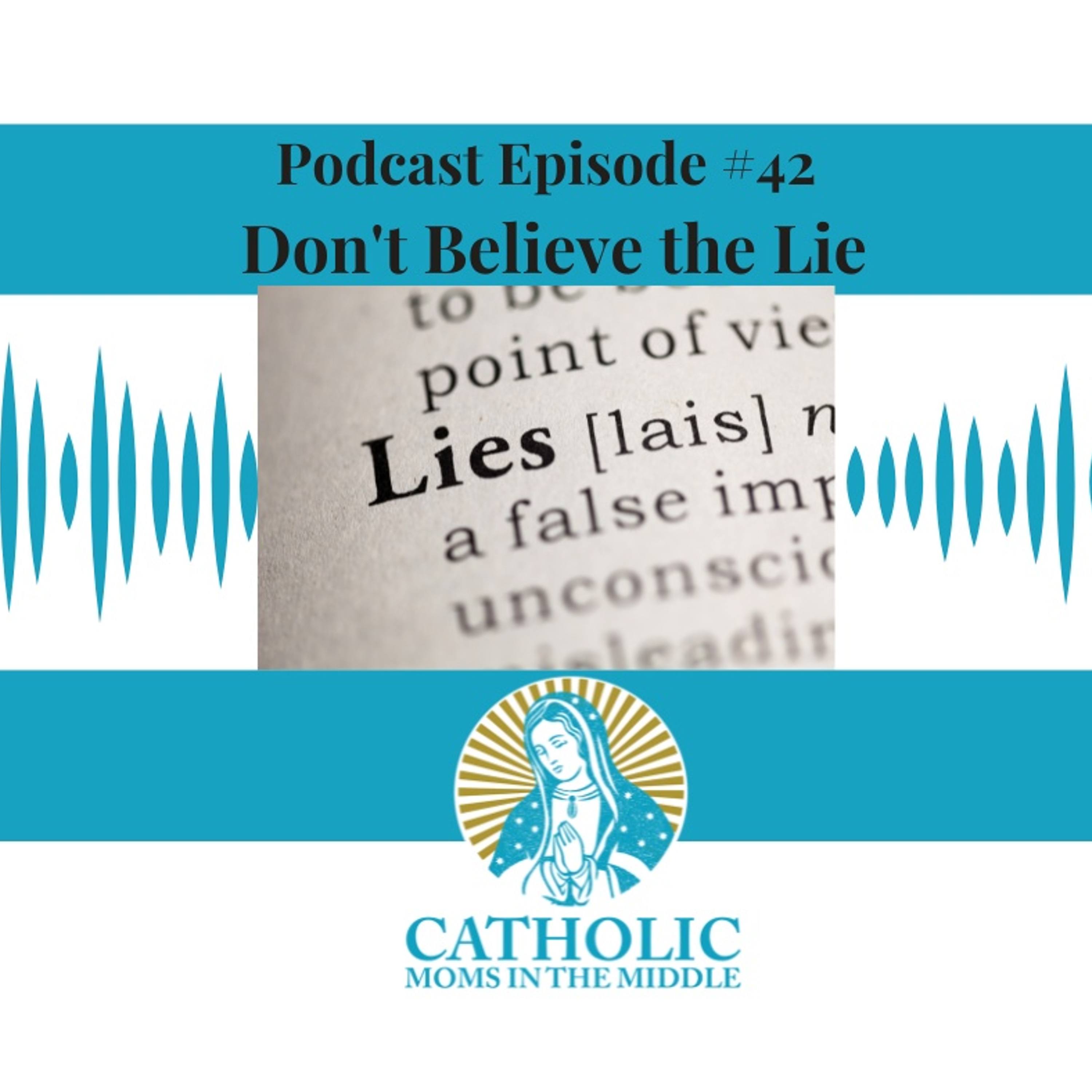 #42 Don't Believe the Lies episode artwork