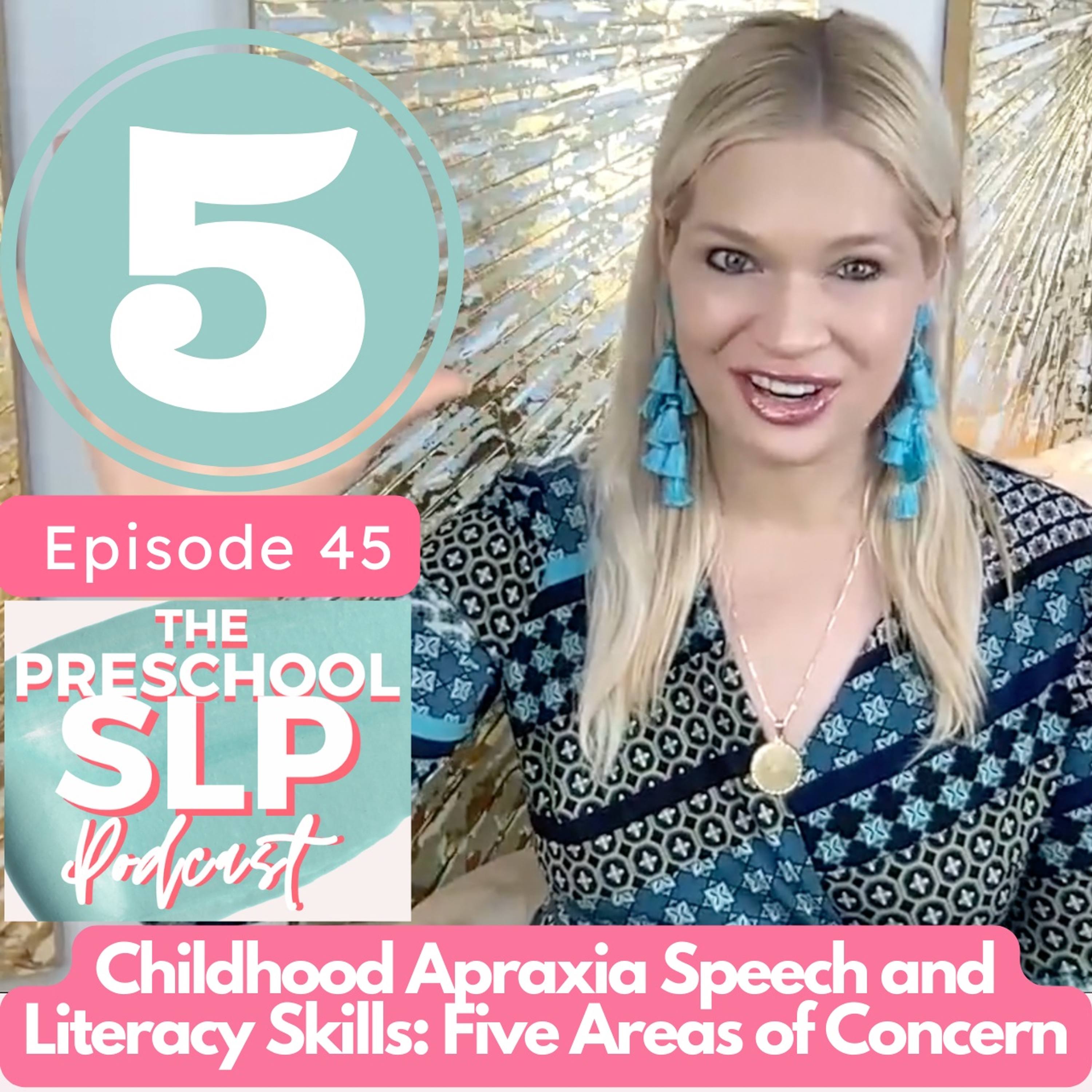 45. Five Literacy Skills Impacted by Childhood Apraxia of Speech (and How SLPs Can Intervene Early) episode artwork