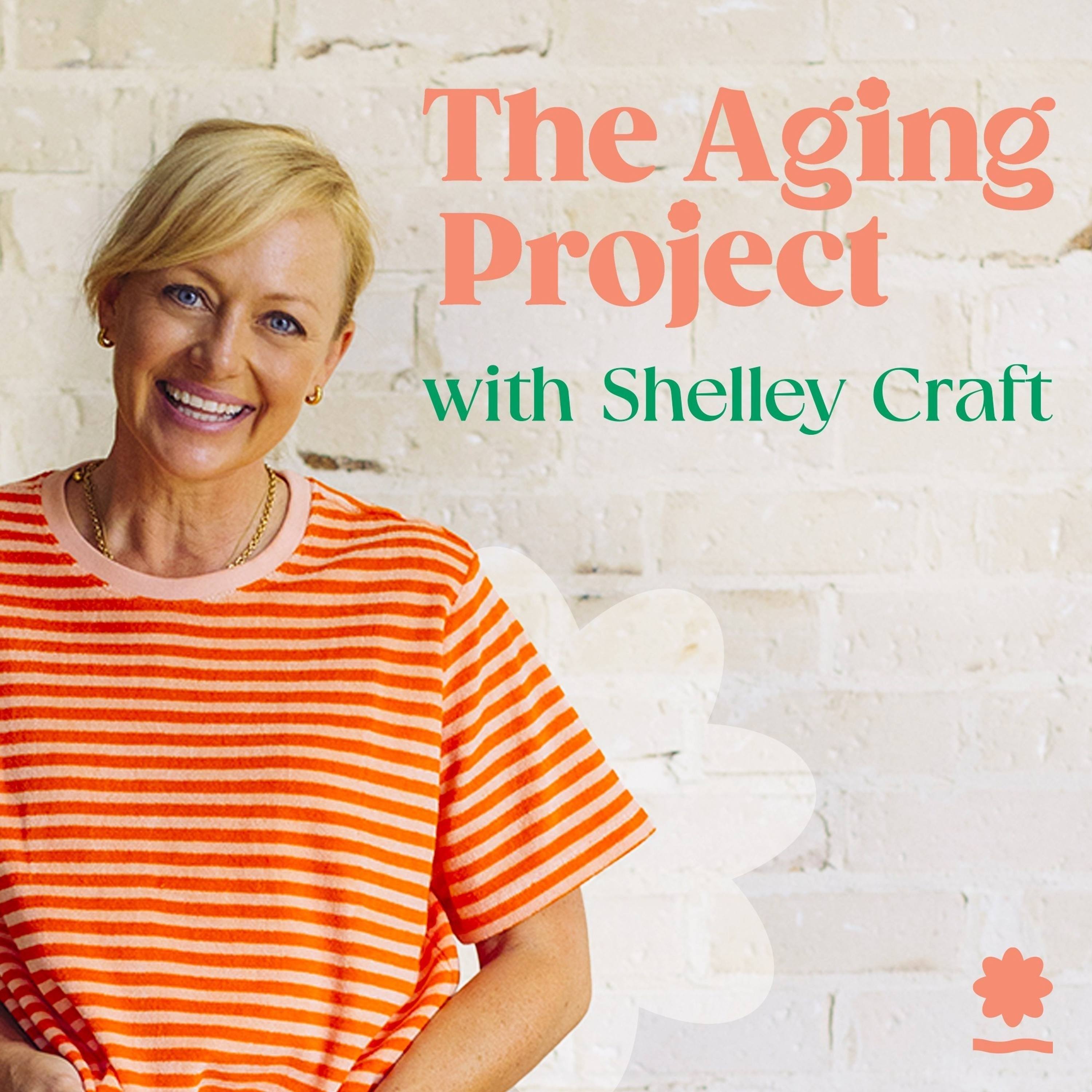 Shelley Craft’s three biggest ‘aha’ moments from Season One of The Aging Project podcast episode artwork