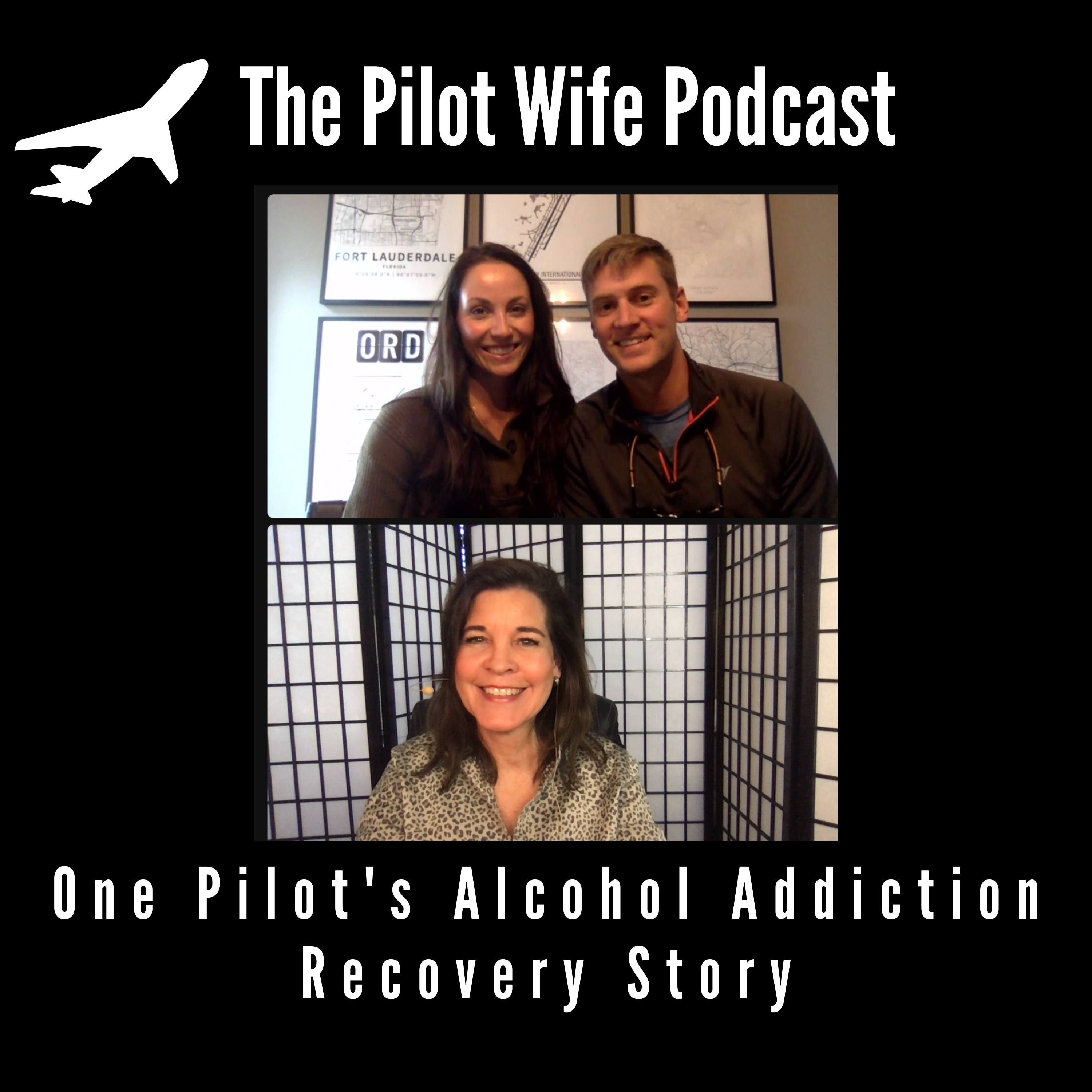 [EP46]One Pilots Story Aviation Alcohol Addiction Recovery