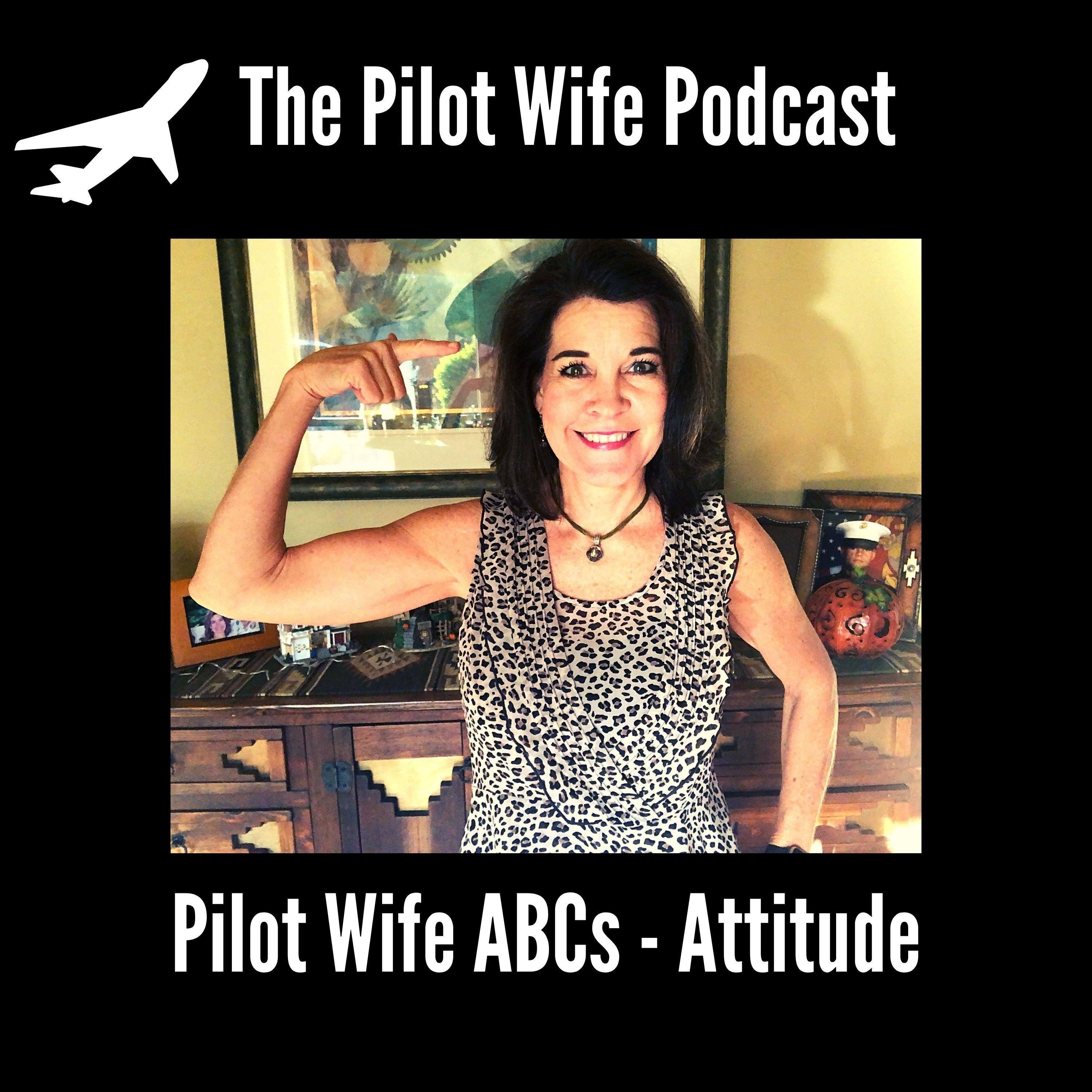 [EP5] Pilot Wife Life ABCs - A is for Attitude episode artwork