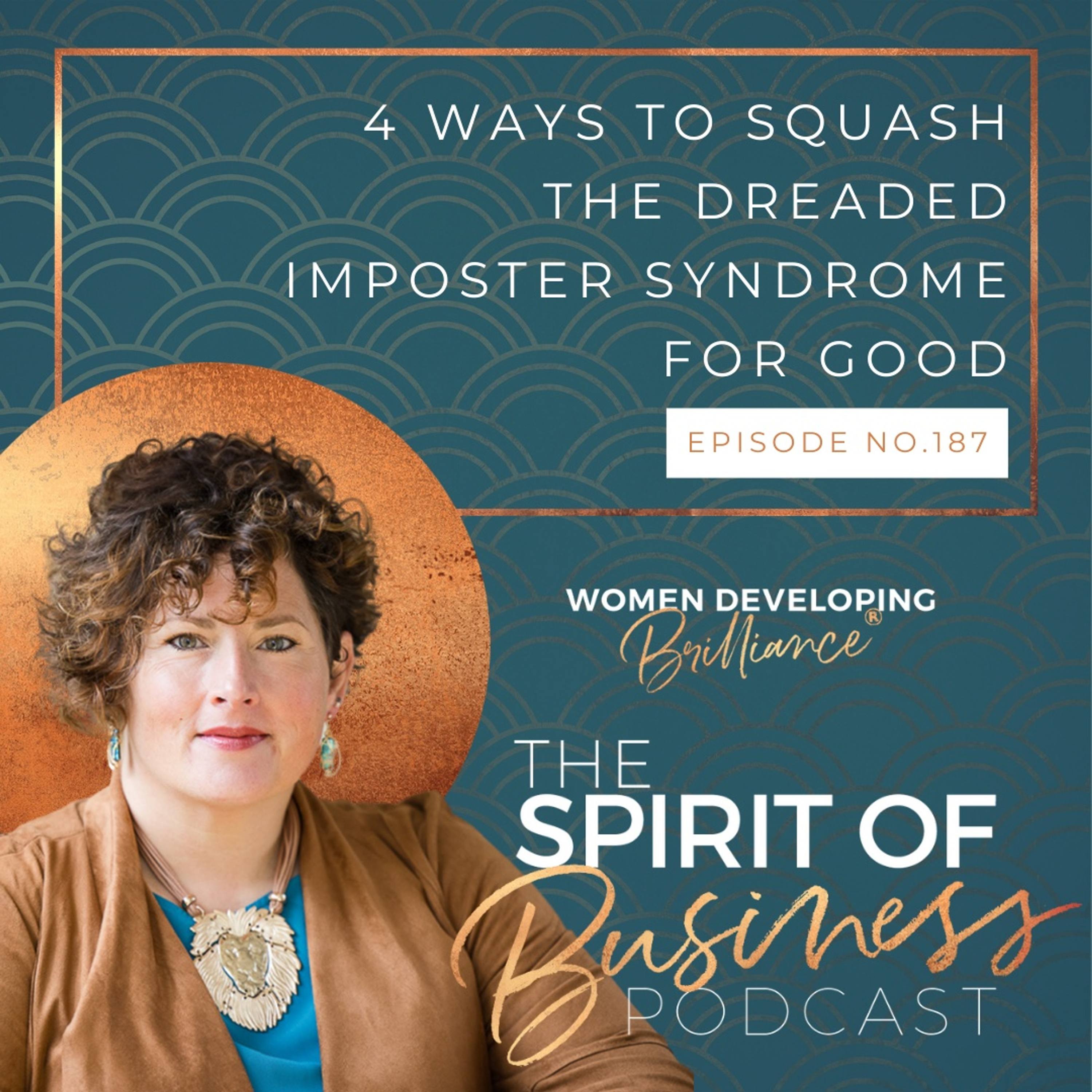 EP#187:  4 Ways to Squash the Dreaded Imposter Syndrome for Good episode artwork