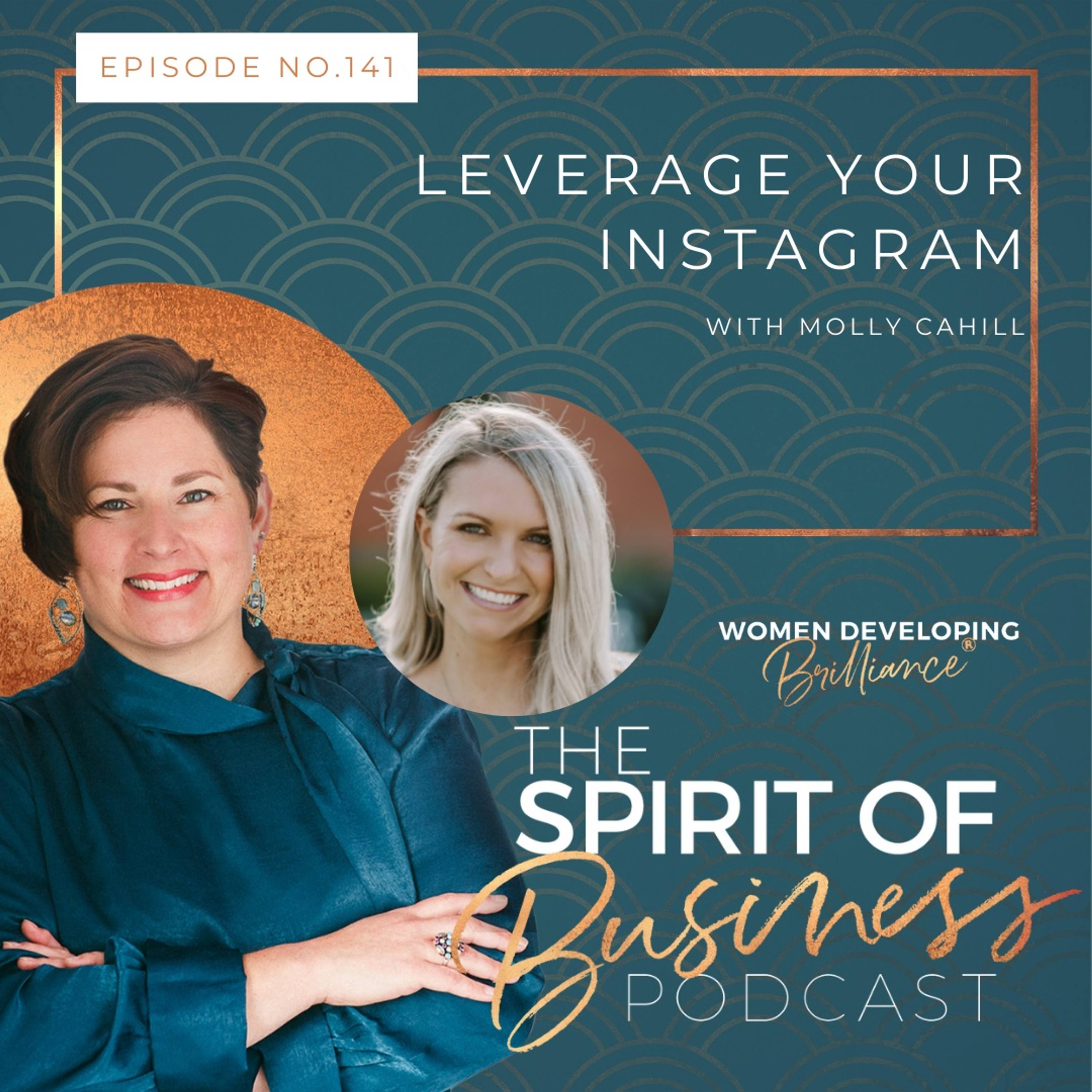 #141 Leverage Your Instagram with Molly Cahill episode artwork