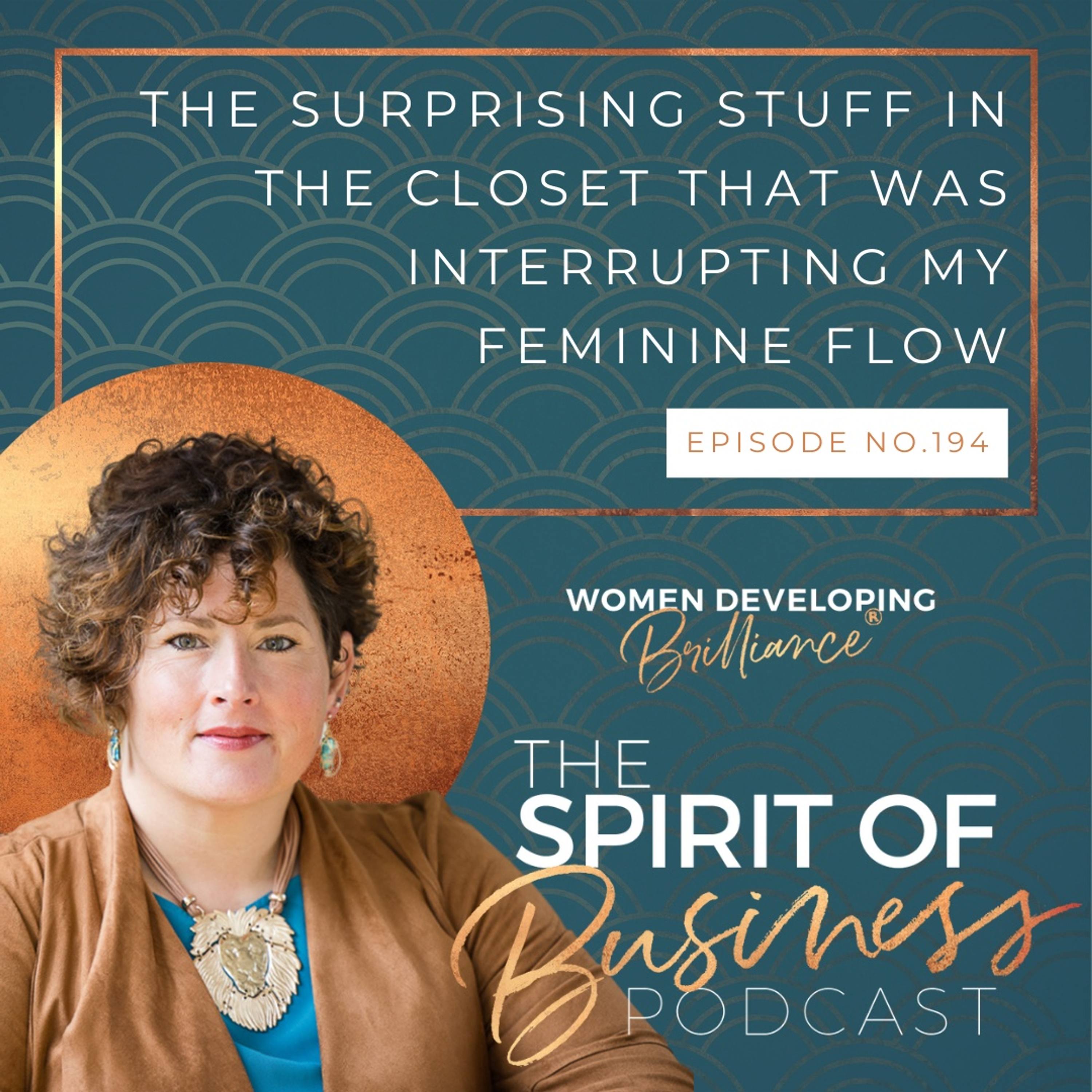 EP#194: The Surprising Stuff in the Closet That Was Interrupting My Feminine Flow episode artwork