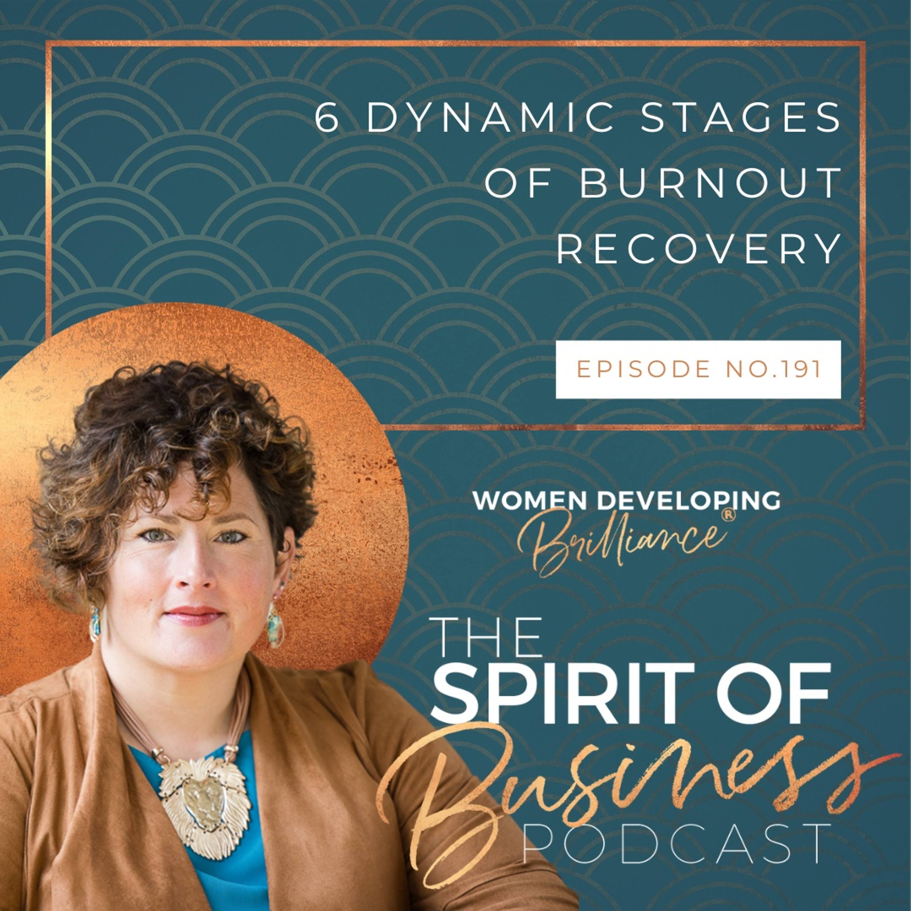 EP#191: 6 Dynamic Stages of Burnout Recovery episode artwork