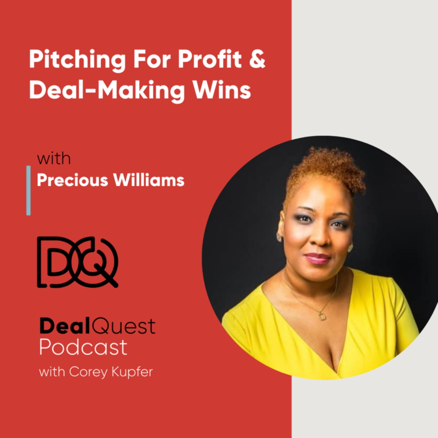 Episode 125: Pitching For Profit & Deal-Making Wins with Precious Williams episode artwork