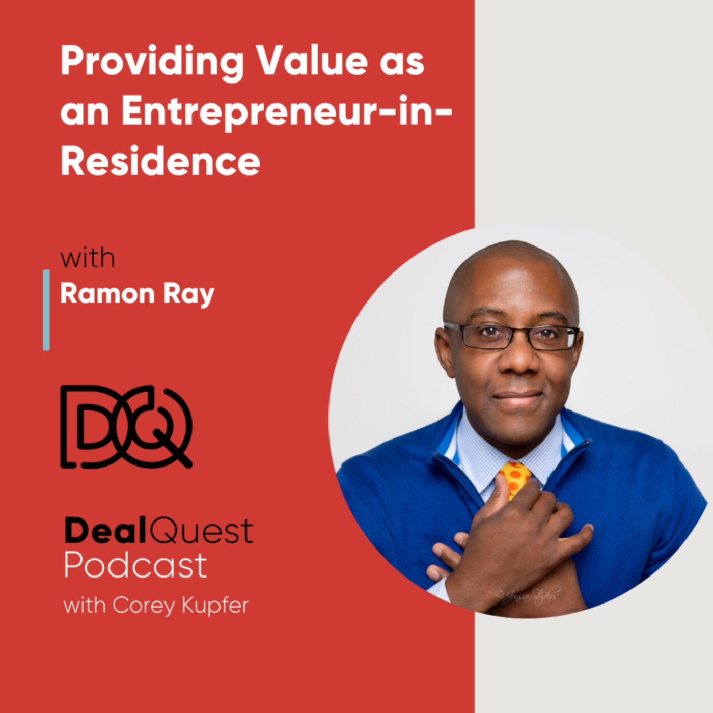 Episode 121: Providing Value as an Entrepreneur-in-Residence with Ramon Ray episode artwork