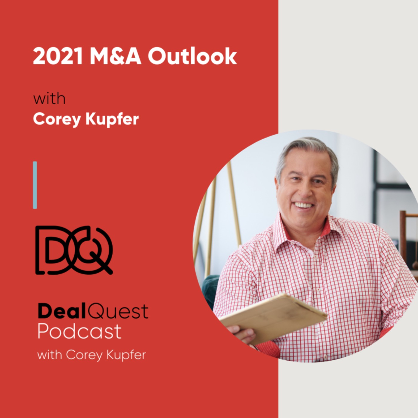 Episode 109: 2021 M&A Outlook with Corey Kupfer episode artwork