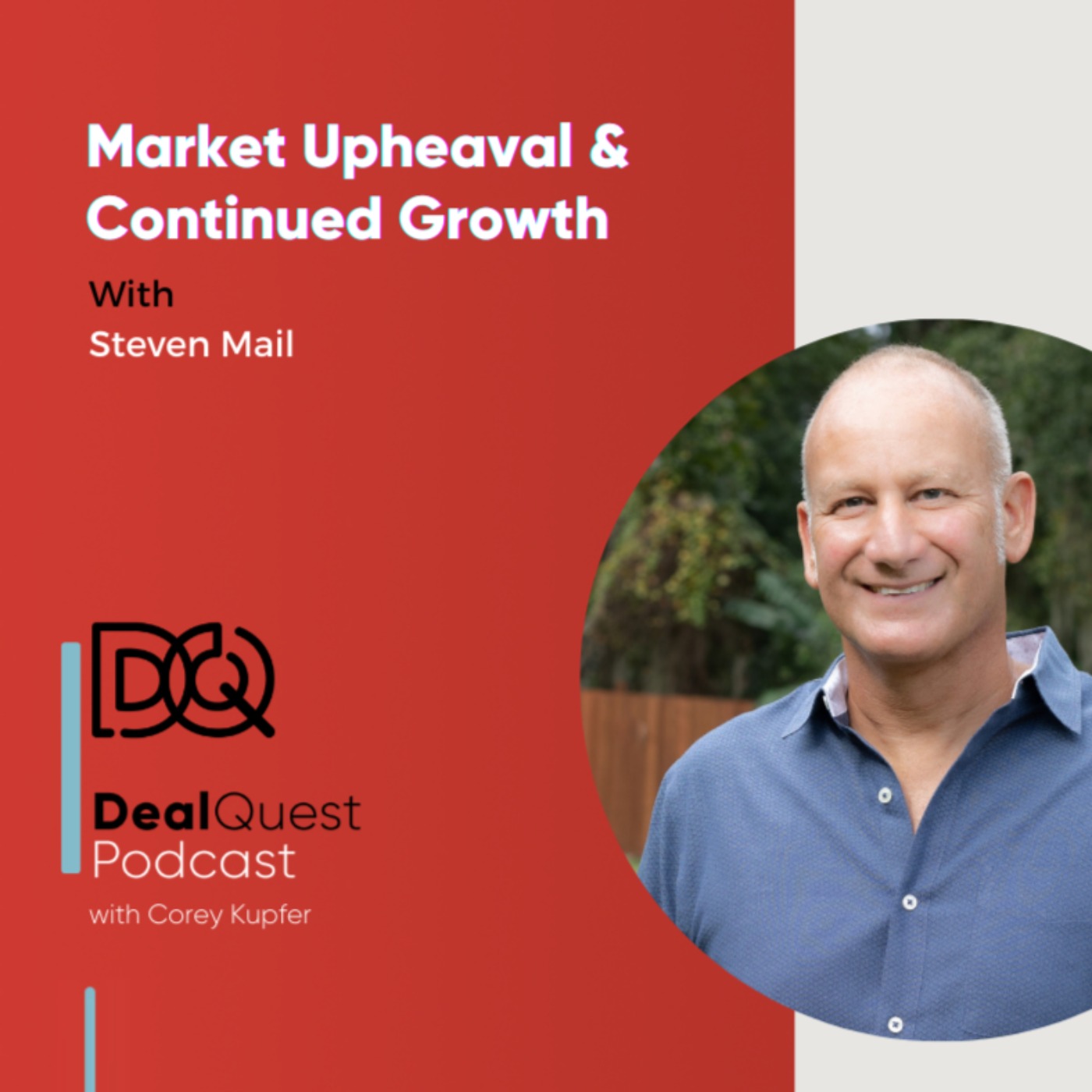 Episode 106: Market Upheaval & Continued Growth with Steven Mail episode artwork