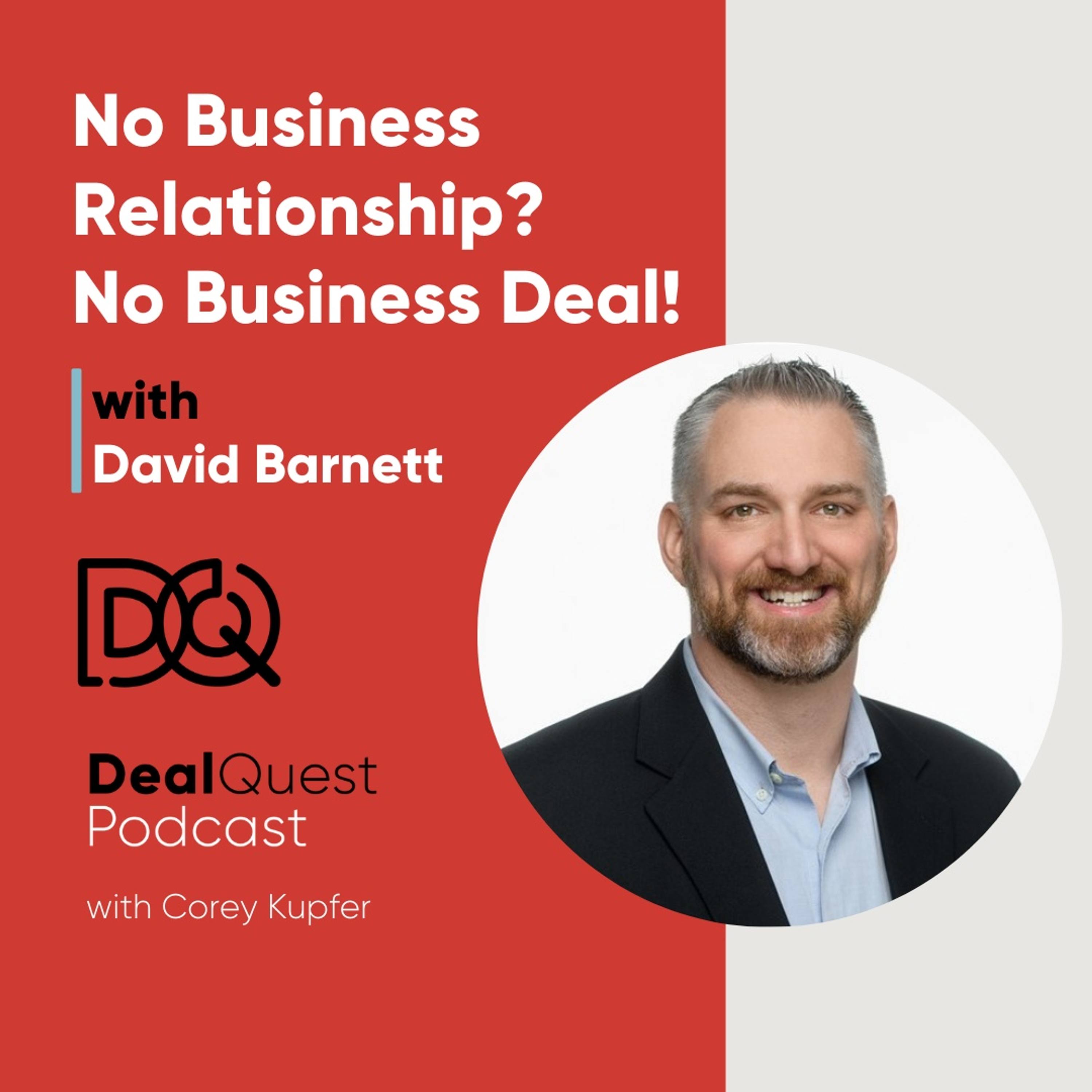 Episode 157: No Business Relationship?  No Business Deal! with David Barnett episode artwork