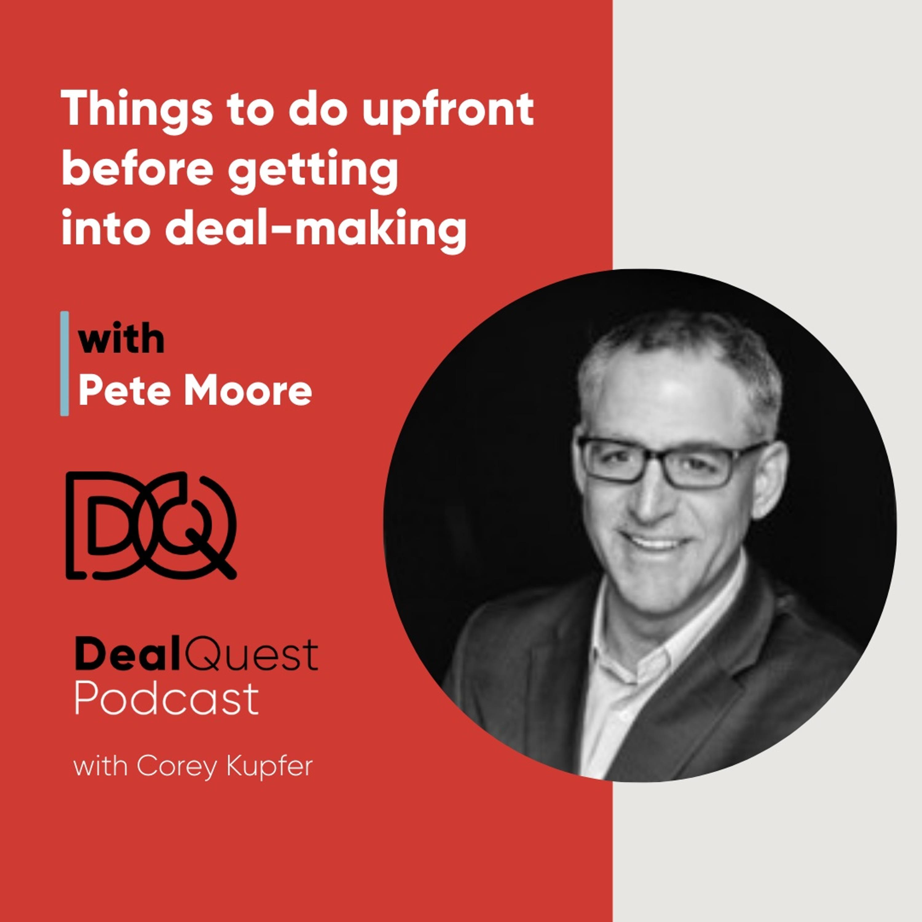 Episode 156: Things to do upfront before getting into deal-making with Pete Moore episode artwork