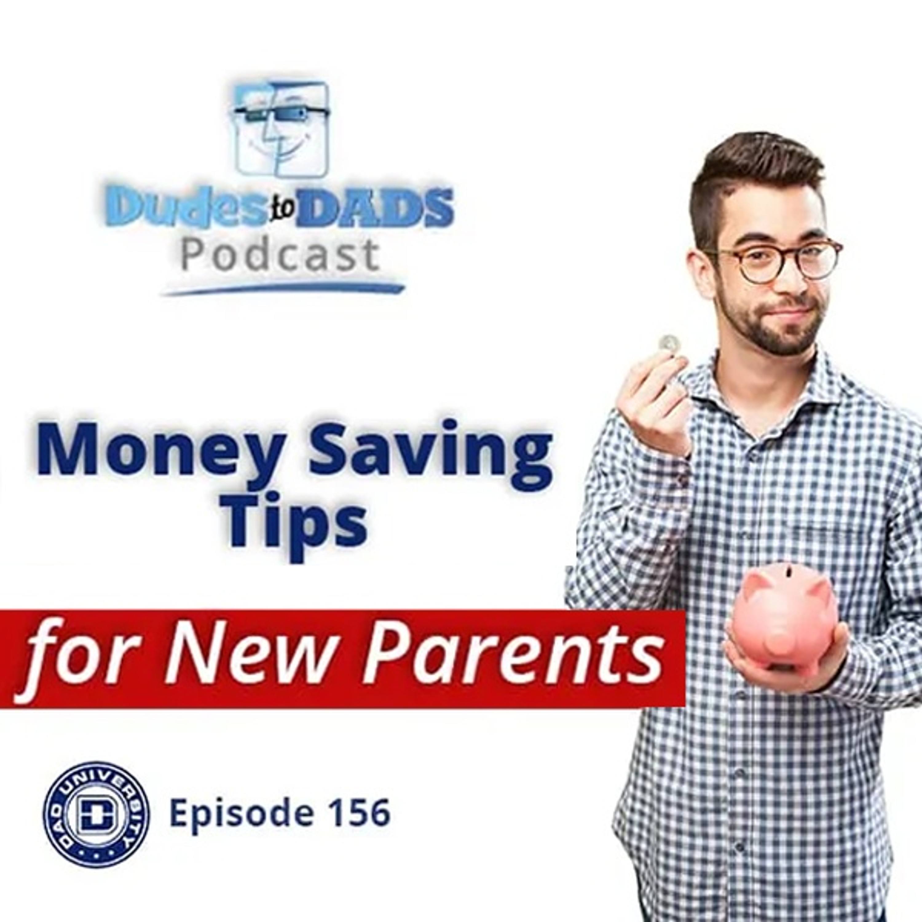 Money Saving Tips For New Parents – Dudes To Dads Ep – 156 episode artwork