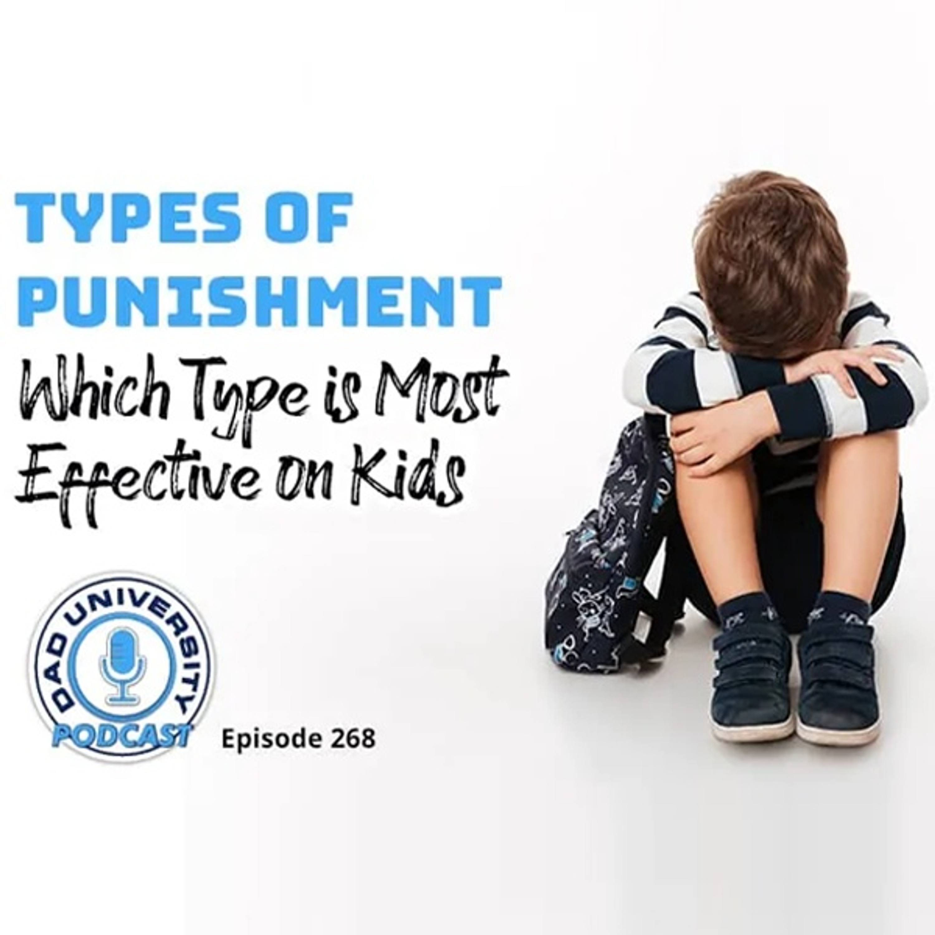Types of Punishment – Which Type is Most Effective on Kids? | Dad University Podcast Ep. 268 episode artwork