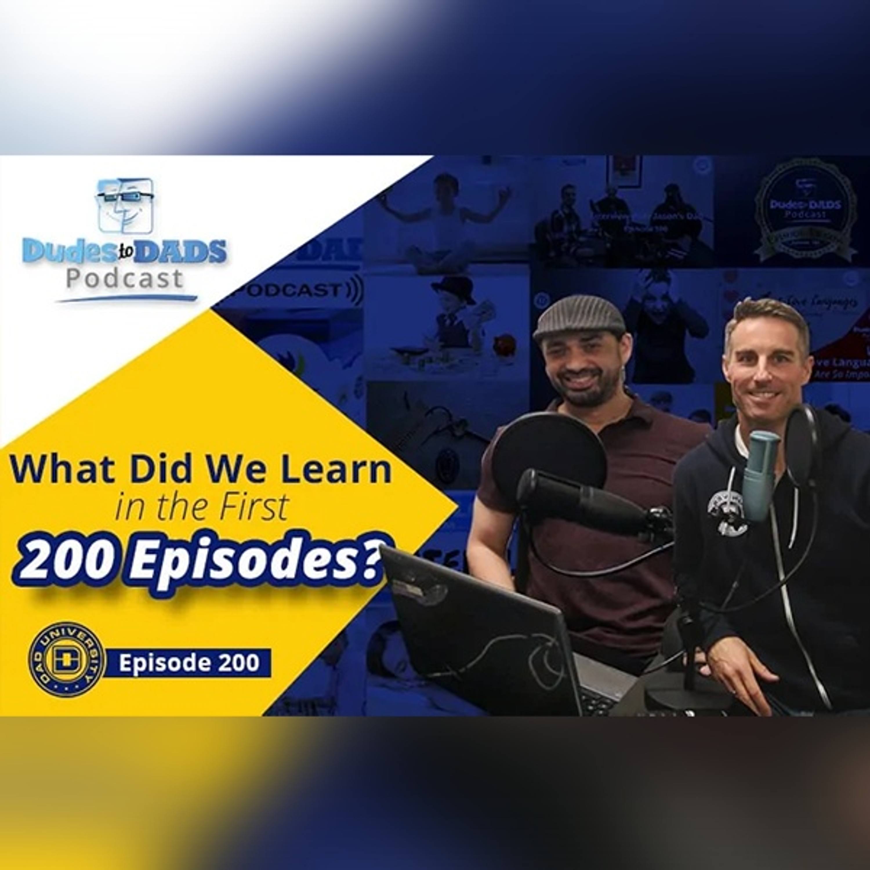 What Did We Learn in the First 200 Episodes? Dudes To Dads Ep 200 episode artwork