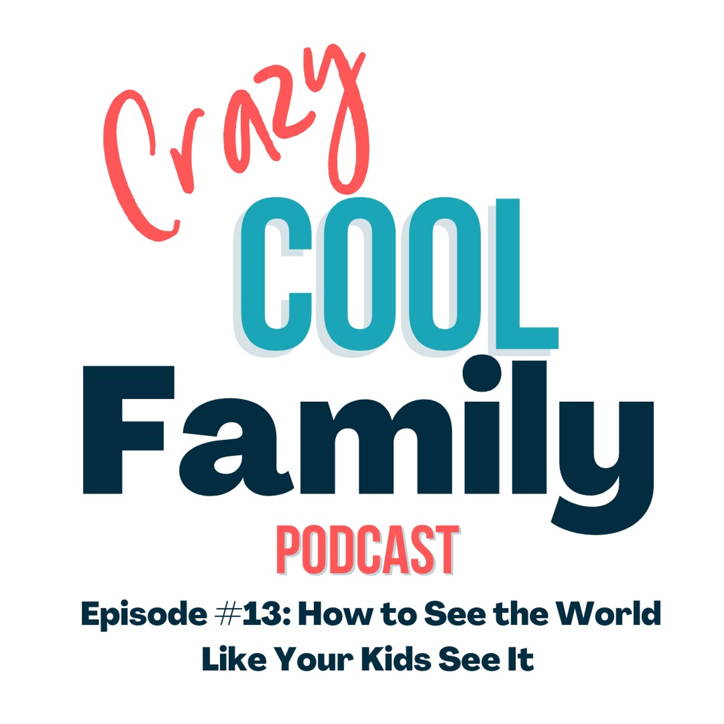 How To See The World Like Your Kids See It - Featuring Madeline, Macy, & Mckenzie Manning episode artwork