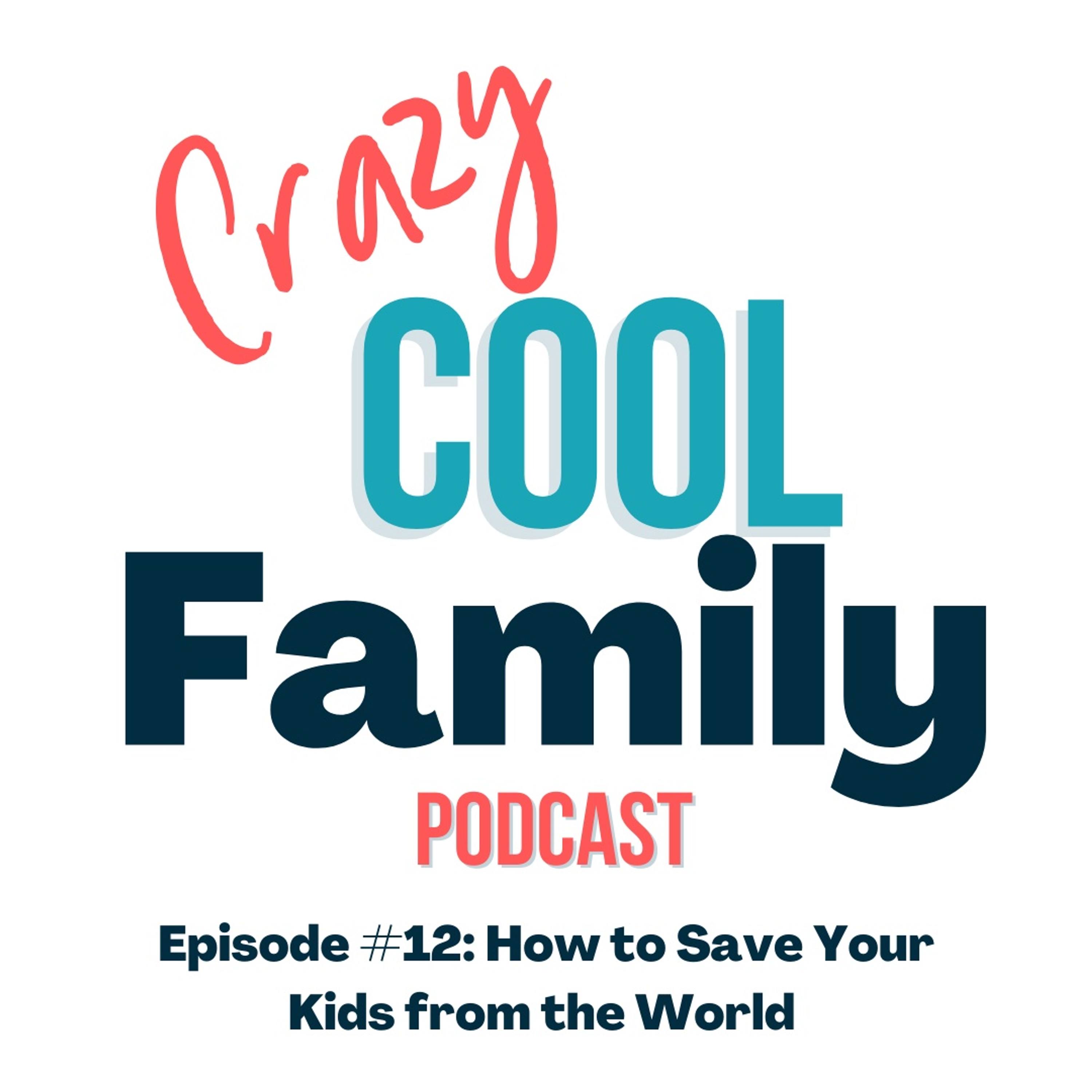 How to Save Your Kids from the World- Featuring Mollie and Michael Manning episode artwork