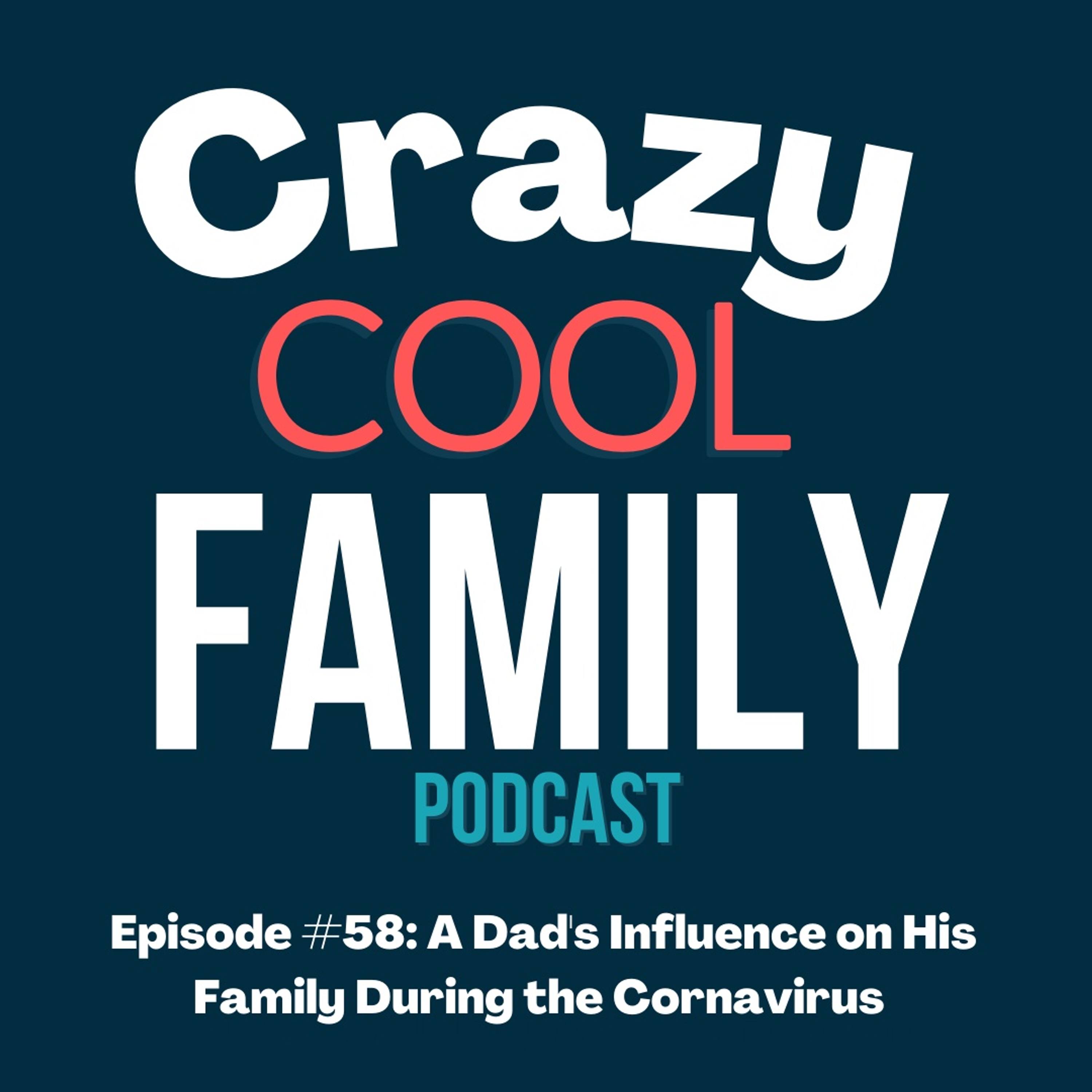 A Dad's Influence on His Family During the Coronavirus episode artwork