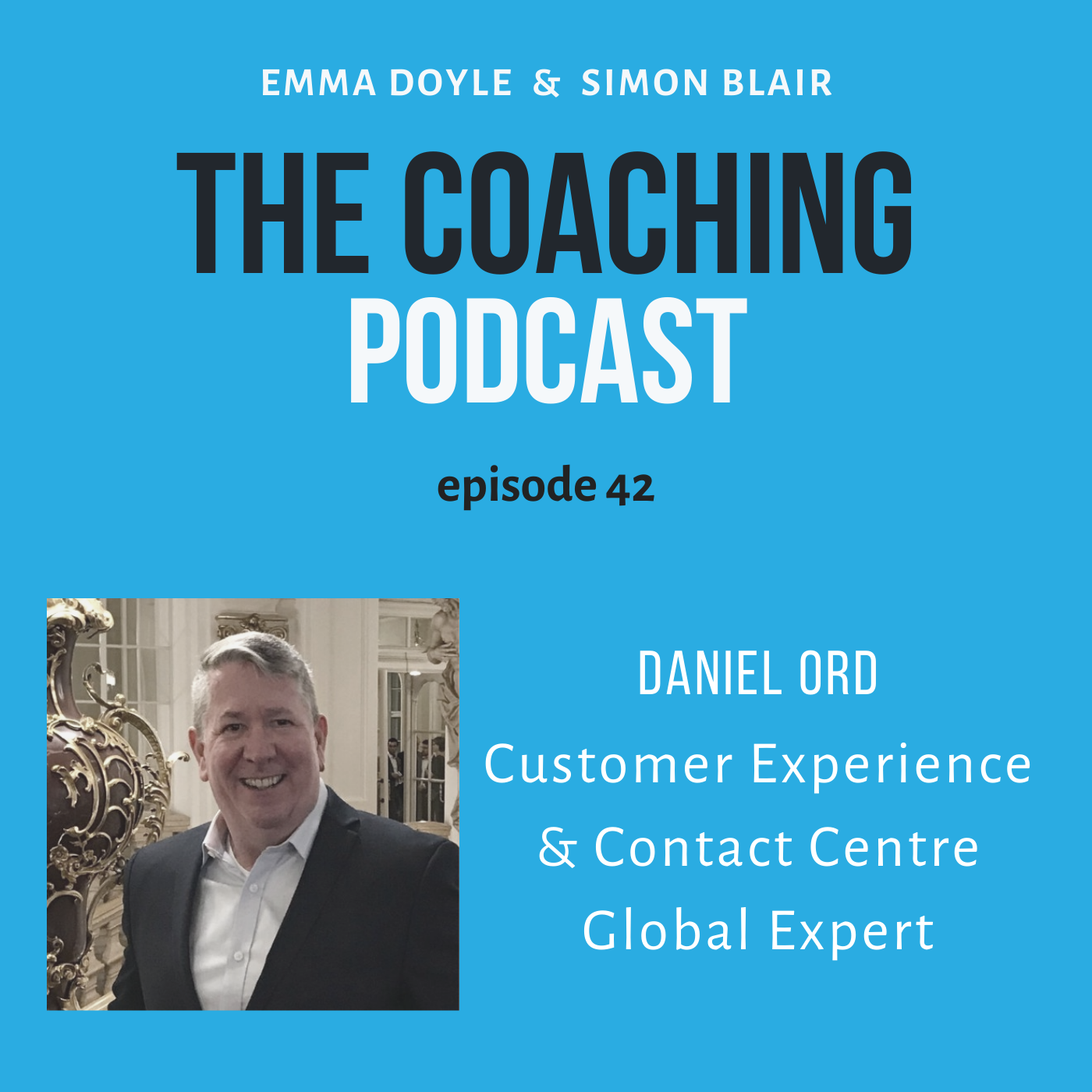 Daniel Ord - "What do you find most difficult about your coaching process?" episode artwork