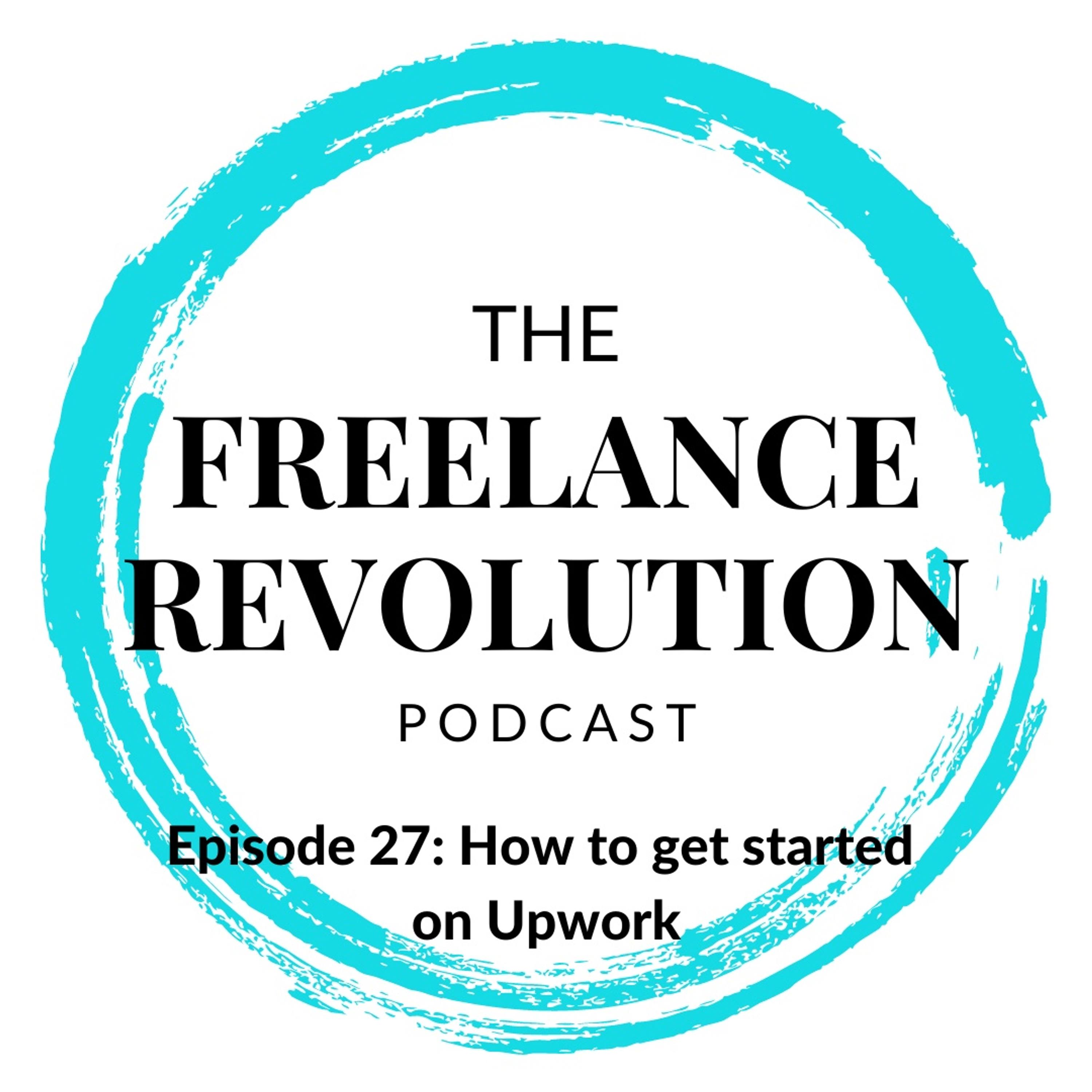 FRP Episode #27: How to get started on Upwork