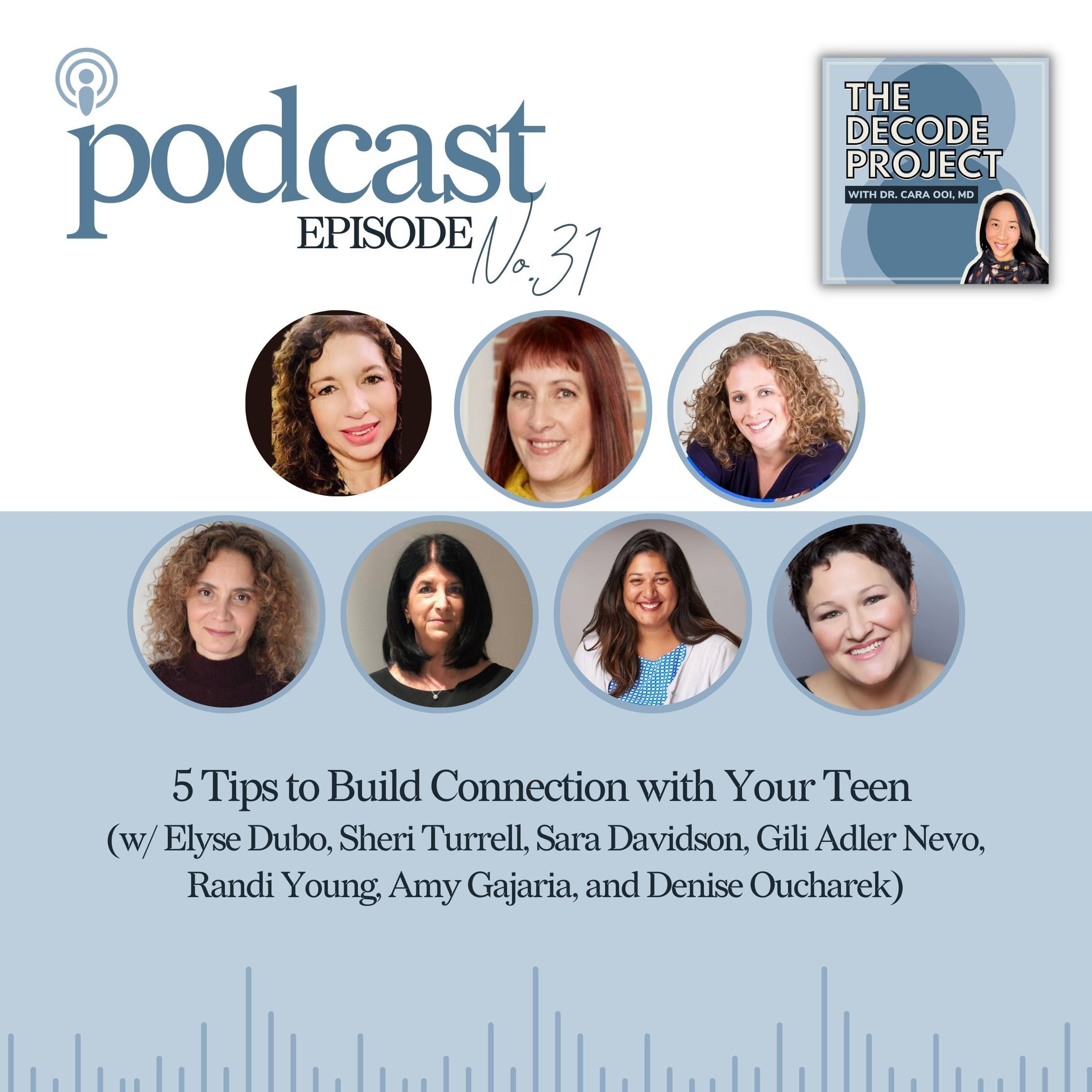 31. 5 Tips to Build Connection with Your Teen (w/ Elyse Dubo, Sheri ...