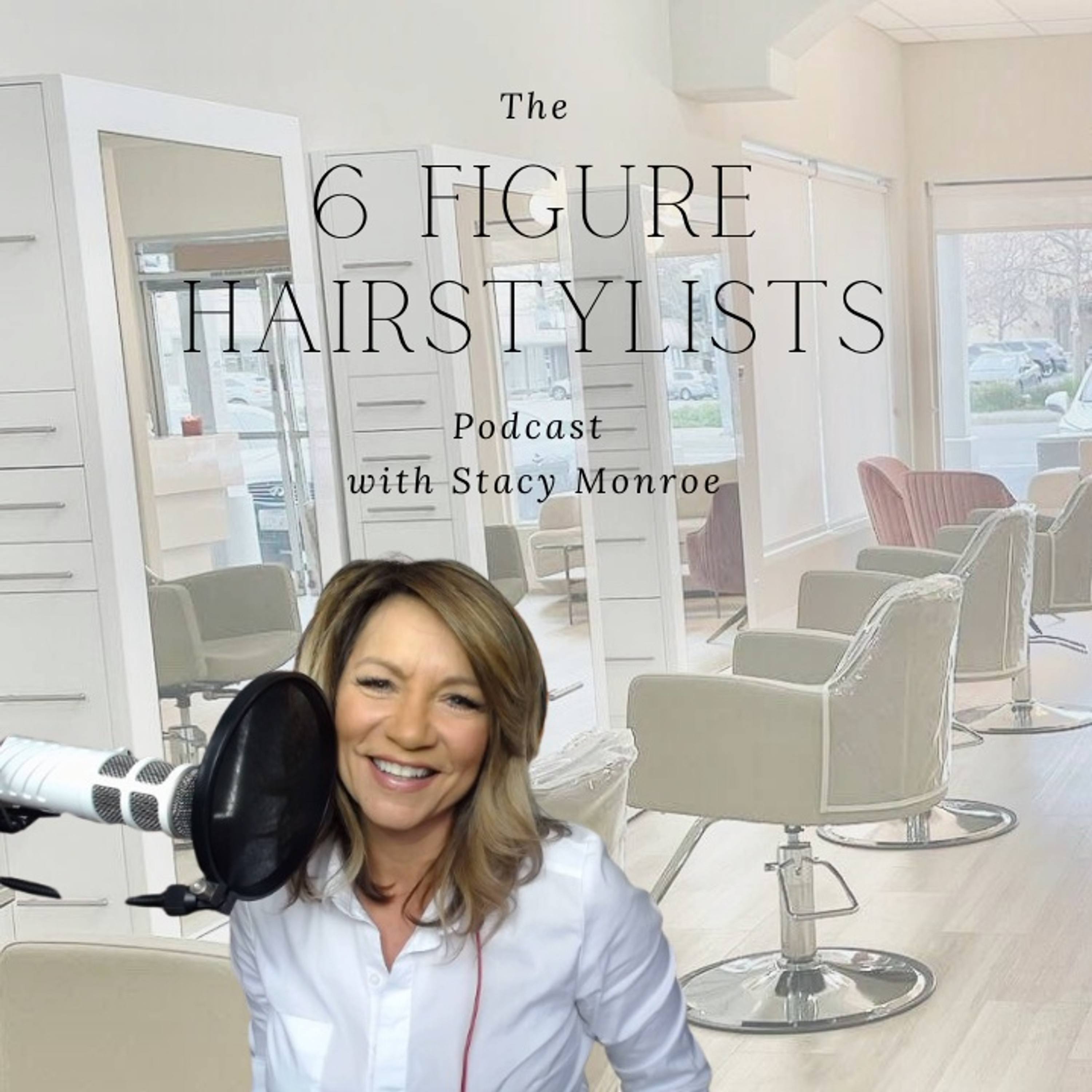 The 6 Figure Hairstylists Podcast