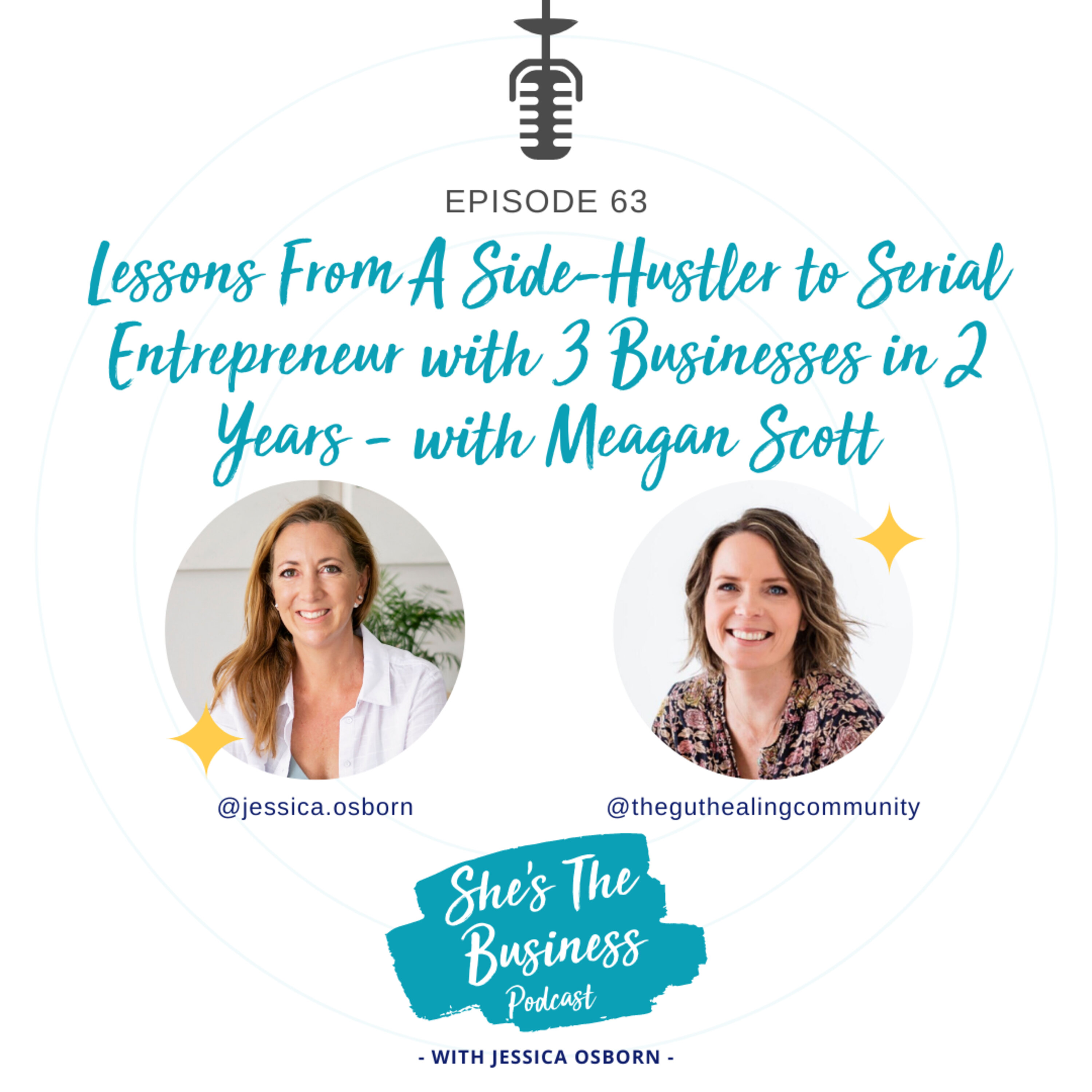 065 - Lessons From A Side-Hustler to Serial Entrepreneur with 3 Businesses in 2 Years - with Meagan Scott