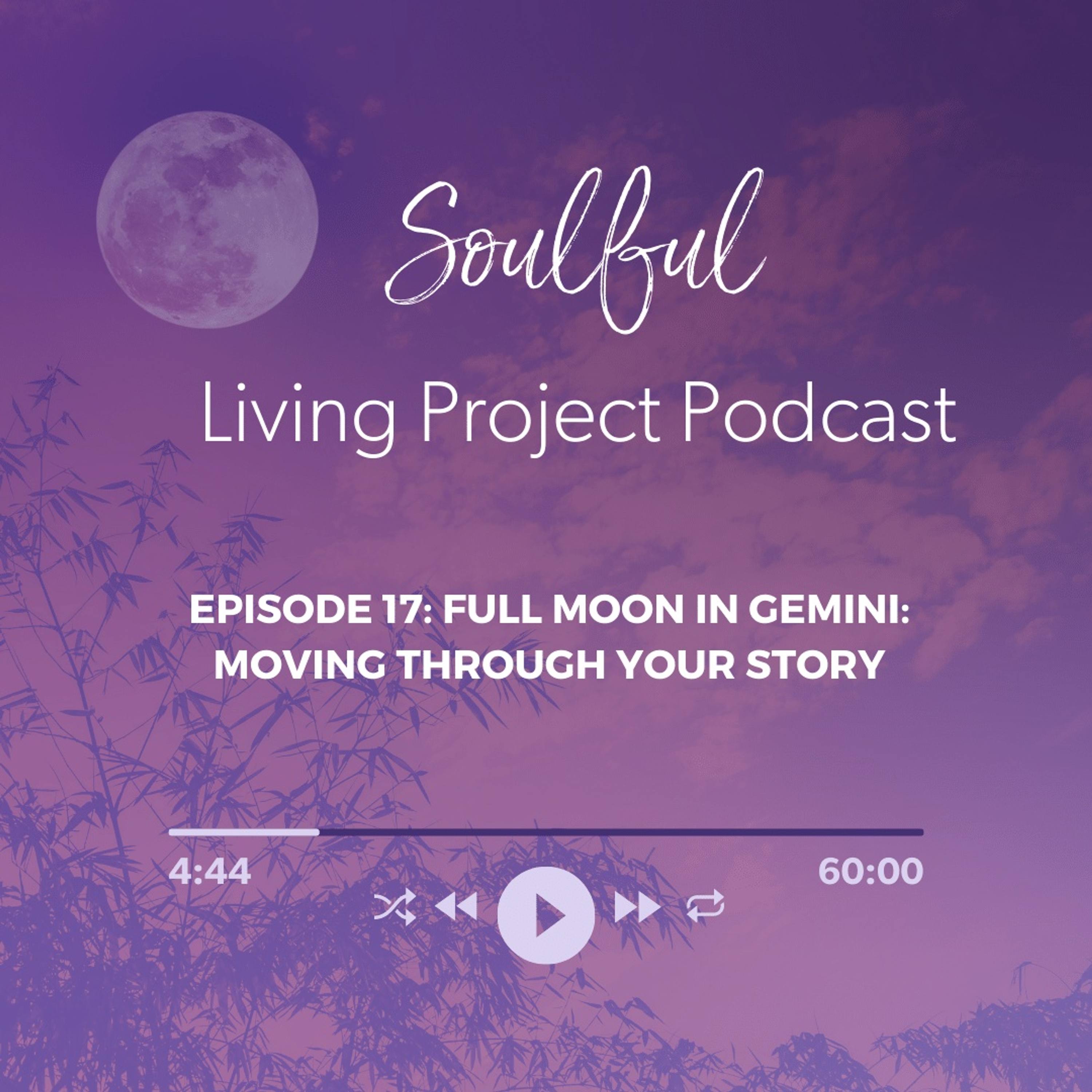 17. Full Moon in Gemini: Moving Through Your Story episode artwork