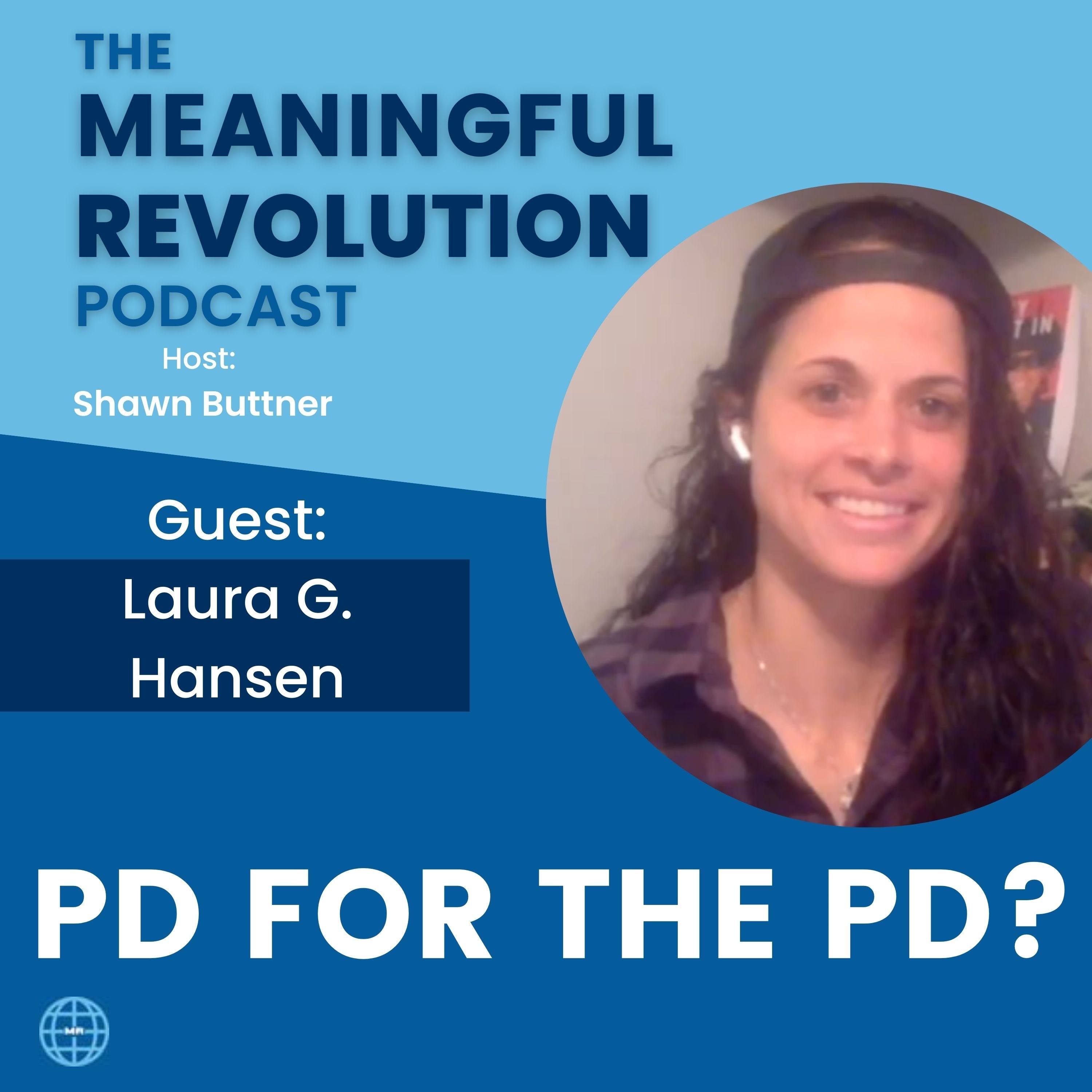 Personal Development For The Police Department? Laura G. Hanson's Meaningful Revolution episode artwork