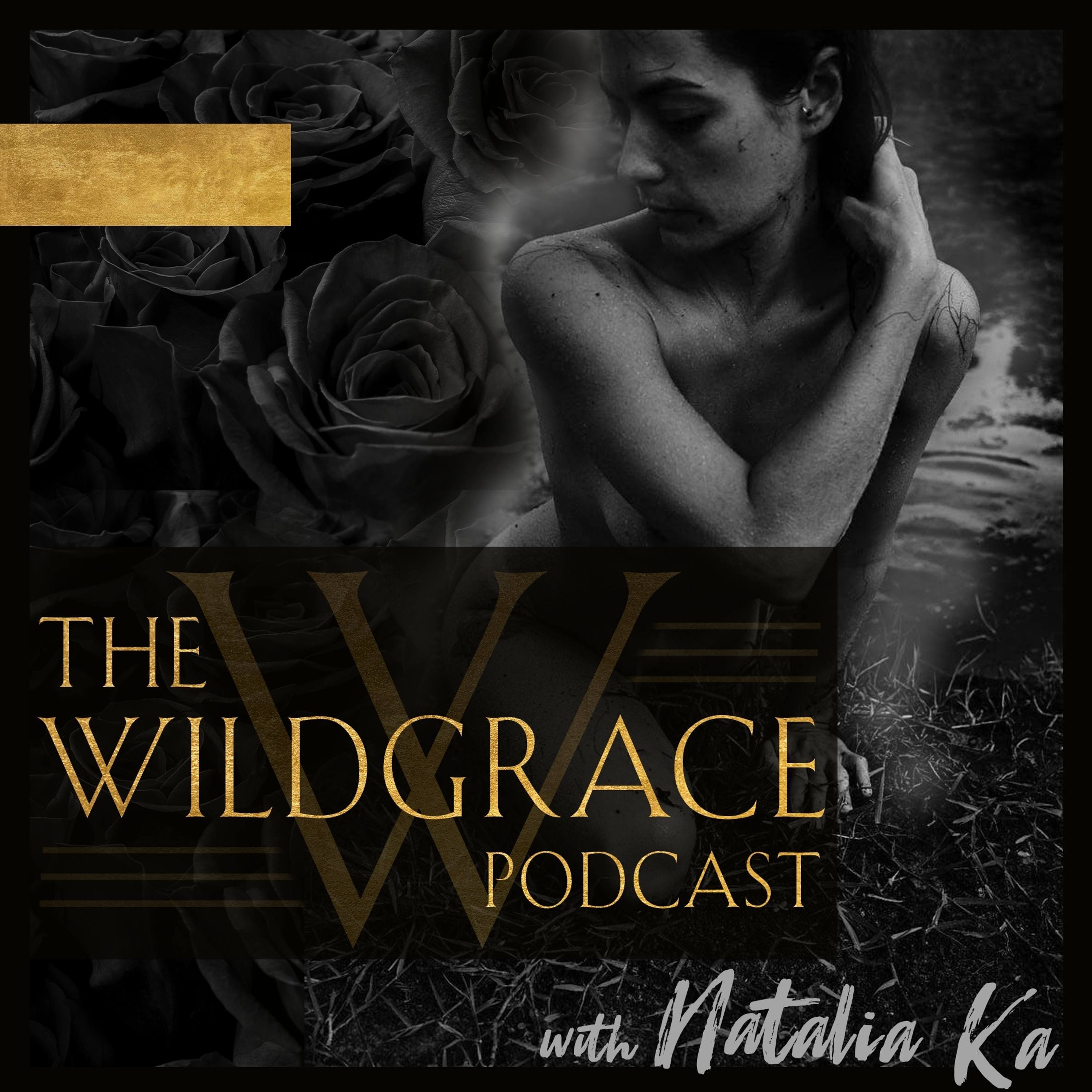 The Wildgrace Podcast