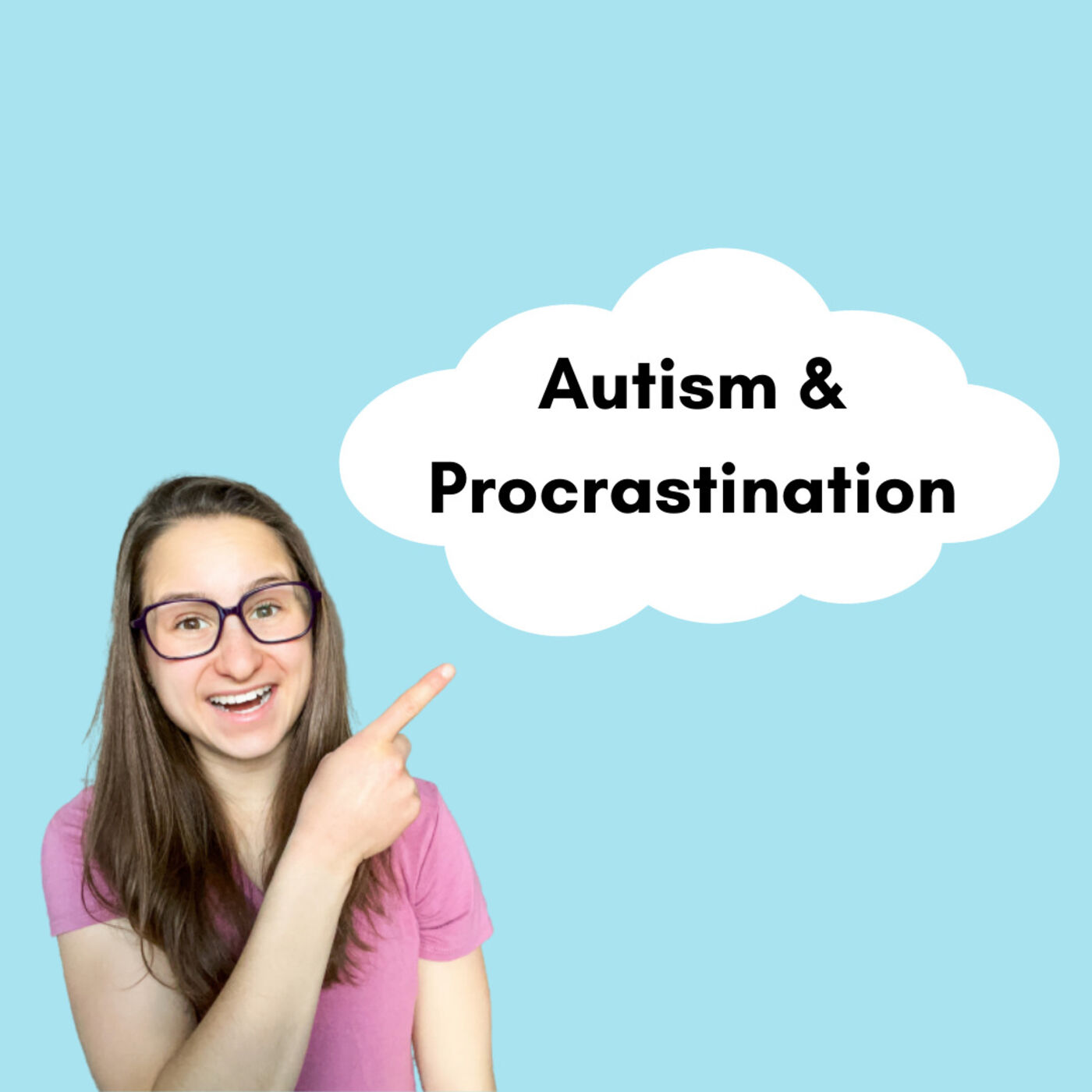 Autism & Procrastination (3 tips to STOP PROCRASTINATING!) episode artwork