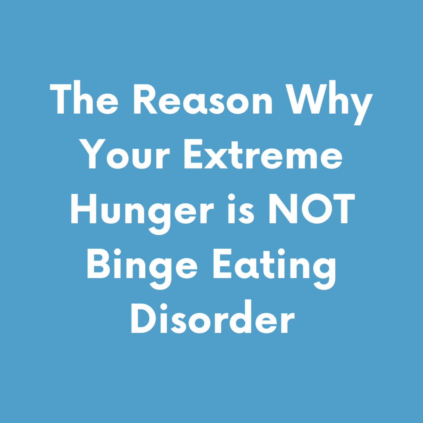 The Reason Why Your Extreme Hunger is NOT Binge Eating Disorder episode artwork