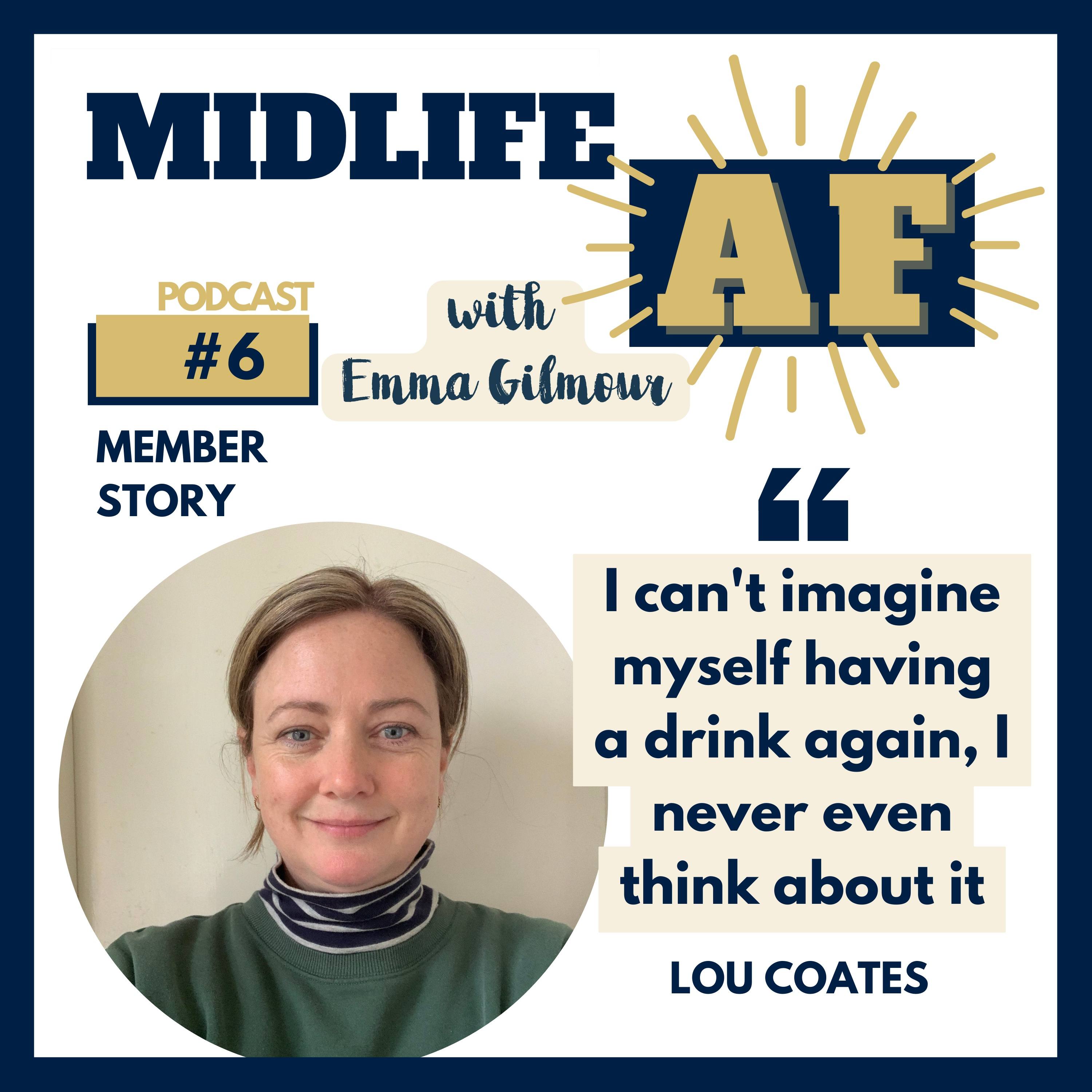 #06 - Member Story with Lou Coates episode artwork