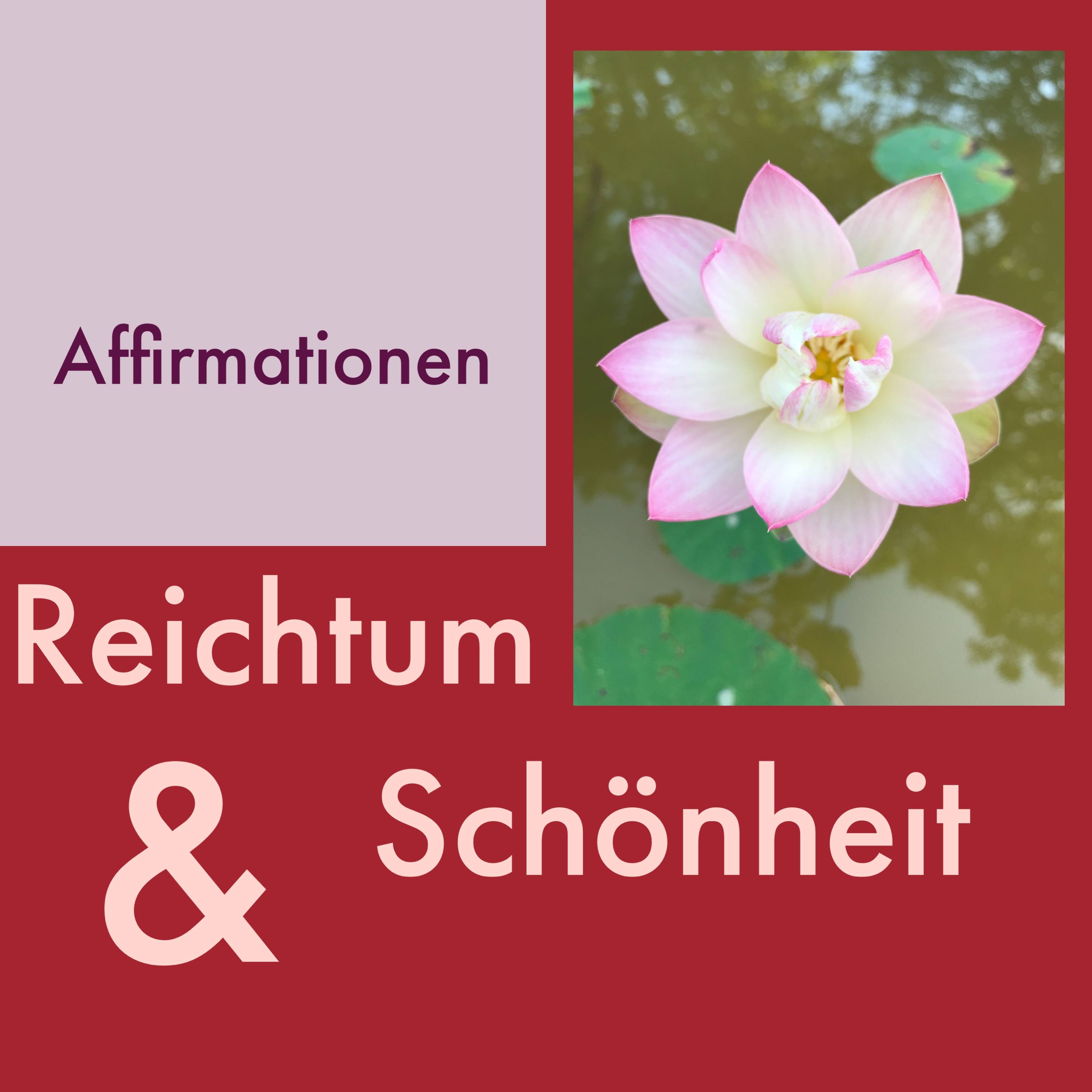 Affirmationen für Reichtum und Schönheit