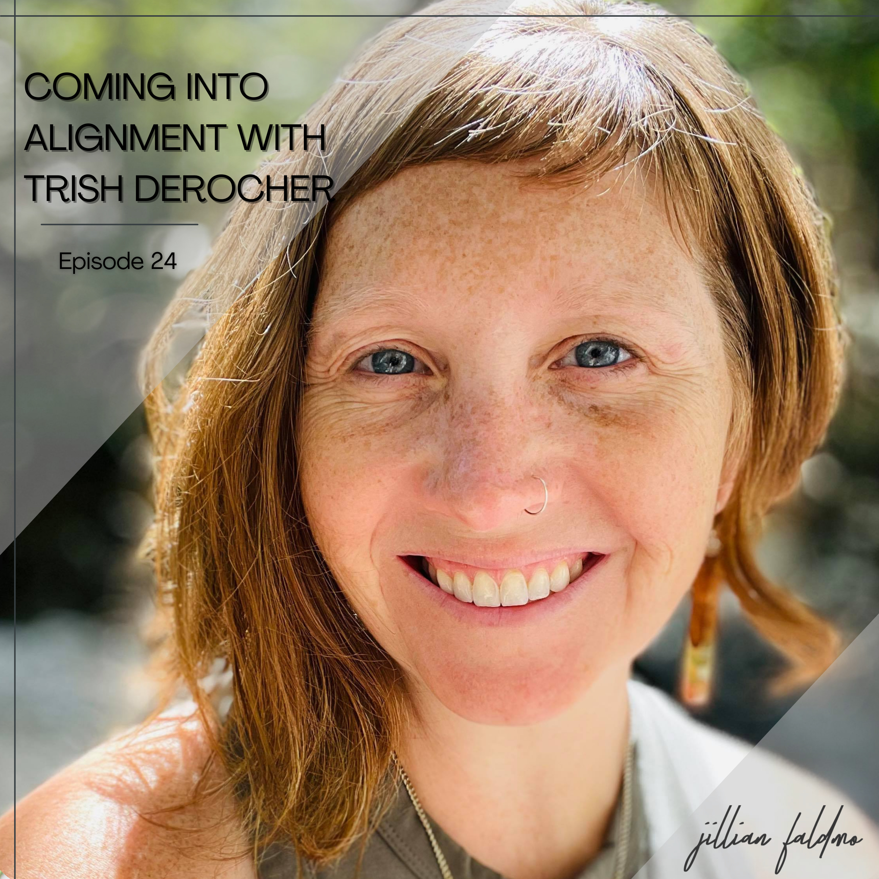 24. Coming Into Alignment with Trish DeRocher episode artwork