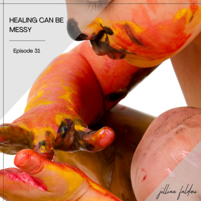 31. Healing Can Be Messy episode artwork