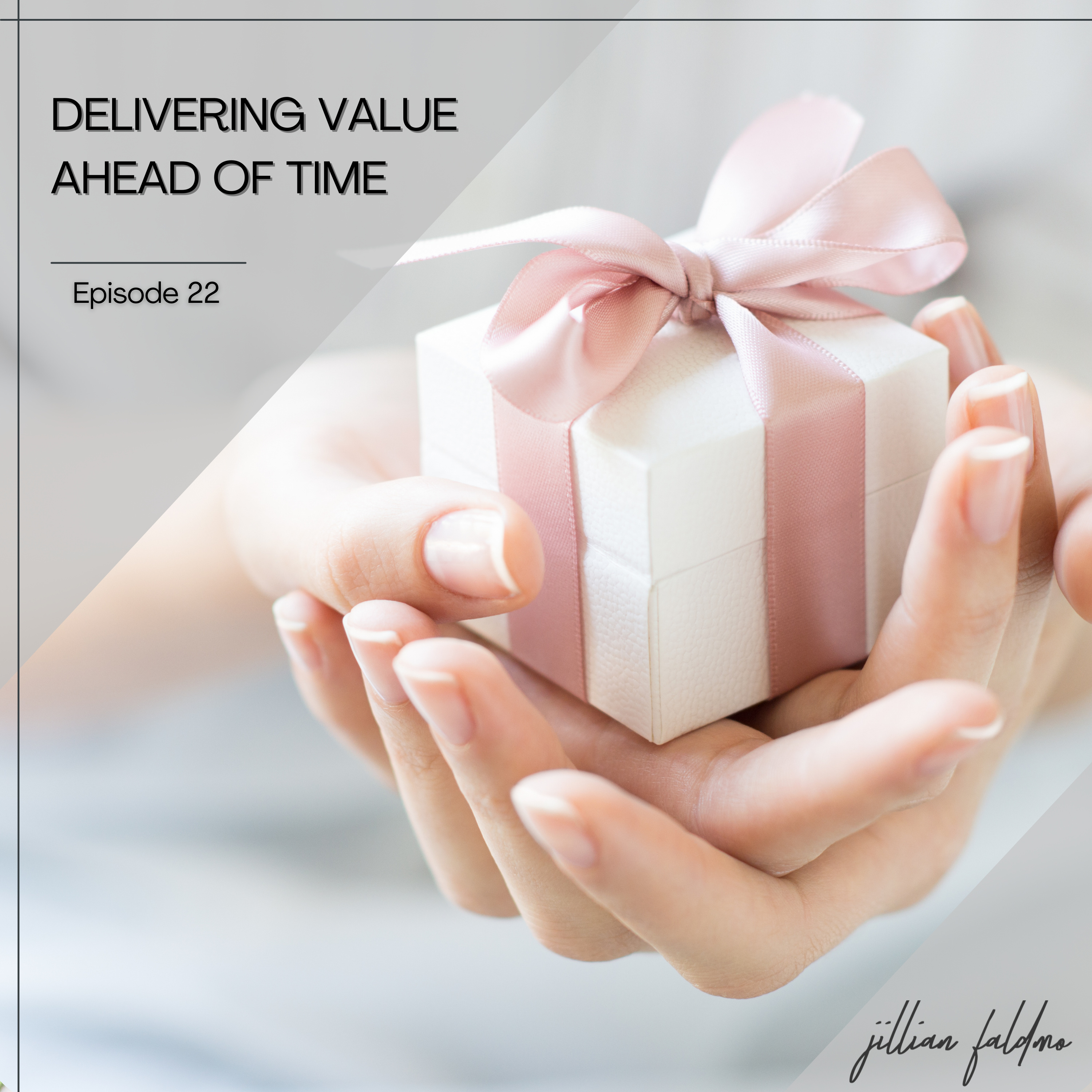 22. Delivering Value Ahead of Time episode artwork