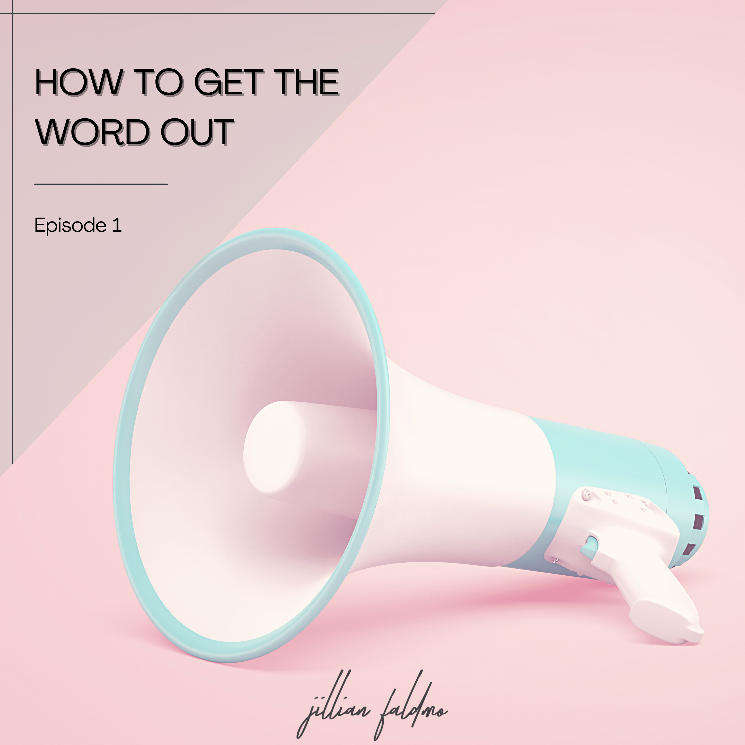 1. How to Get the Word Out episode artwork