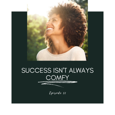 51. Success Isn't Always Comfy episode artwork