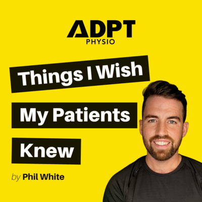 I want to make my physio appointments valuable for you - Episode 1
