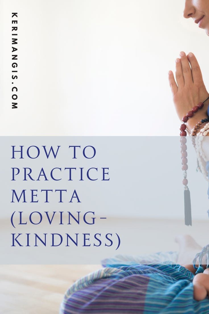 How to Practice Metta (Loving-Kindness)