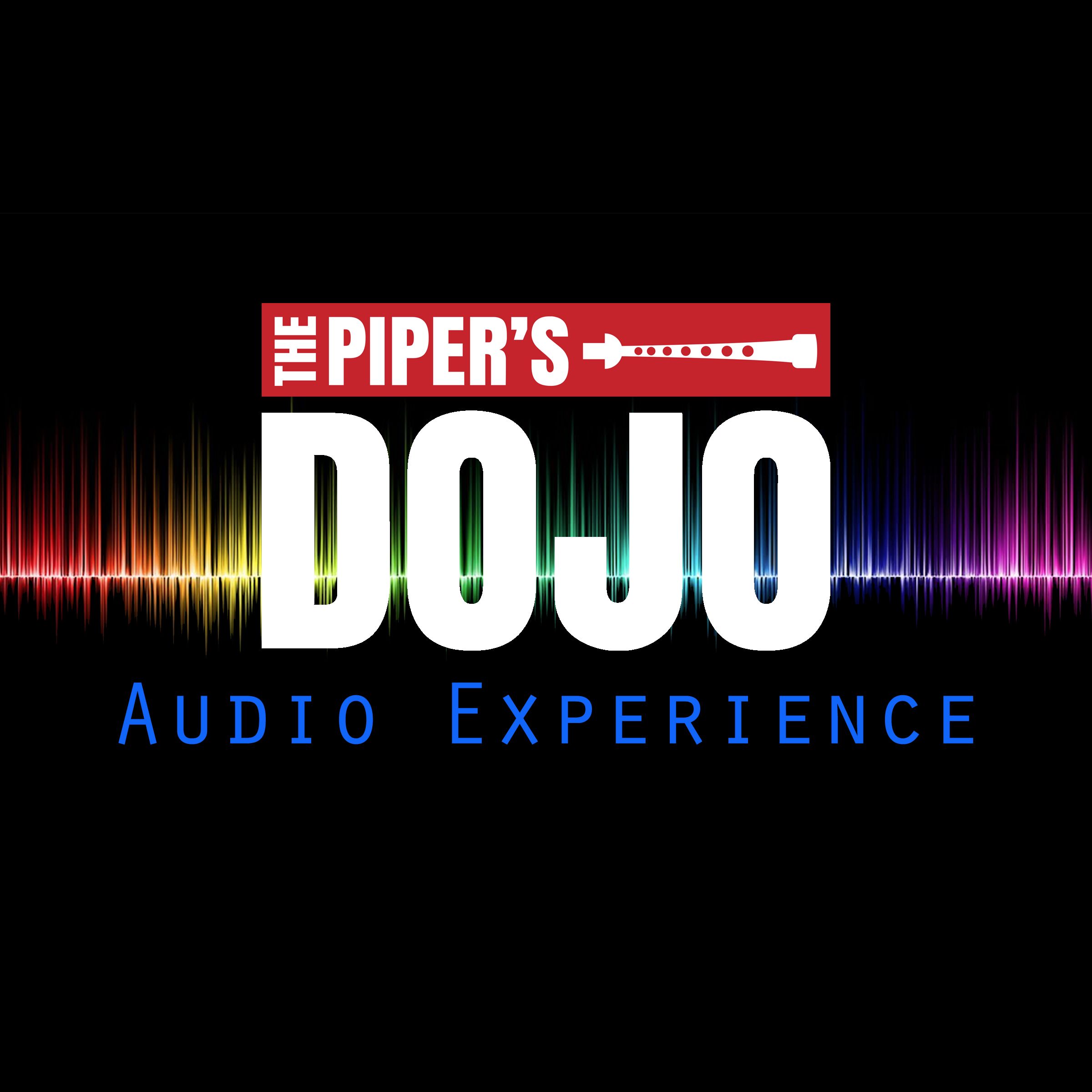 Piper\'s Dojo Audio Experience