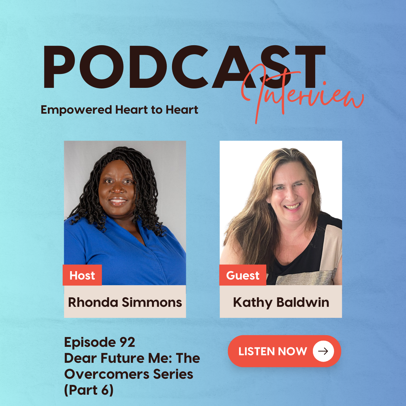 Episode 92: Dear Future Me (The Overcomers Series) - Part 6 with Kathy Baldwin episode artwork